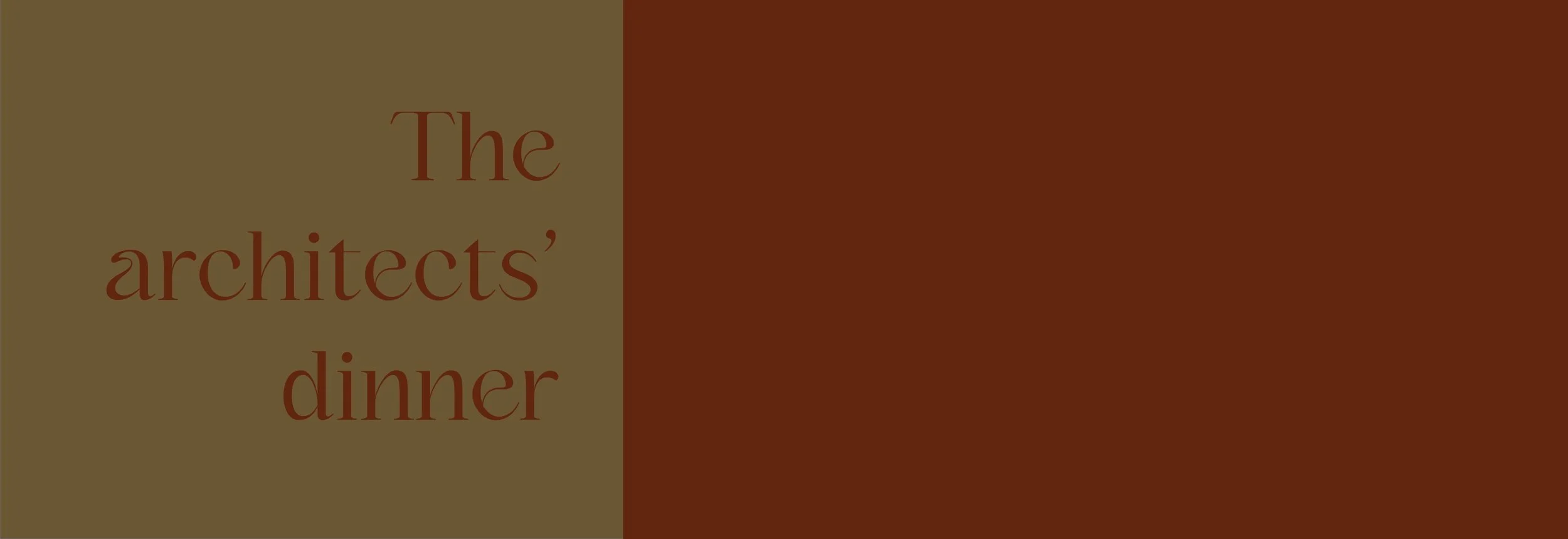 The Architects’ dinner