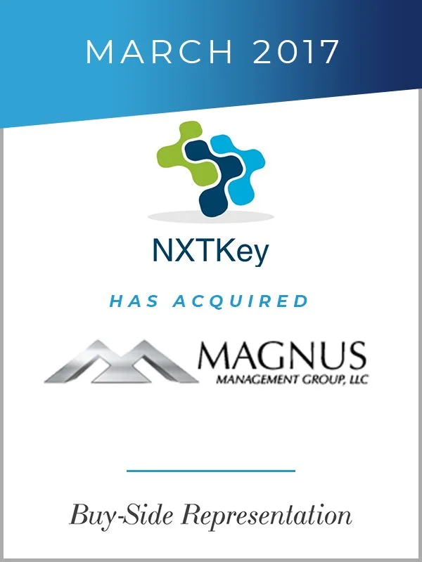 Transaction tombstone: NXTKey Corporation has acquired Magnus Management Group, LLC. March 2017. Genaesis buy-side representation.