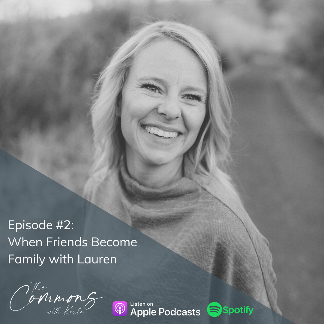 #2: When Friends become Family with Lauren 