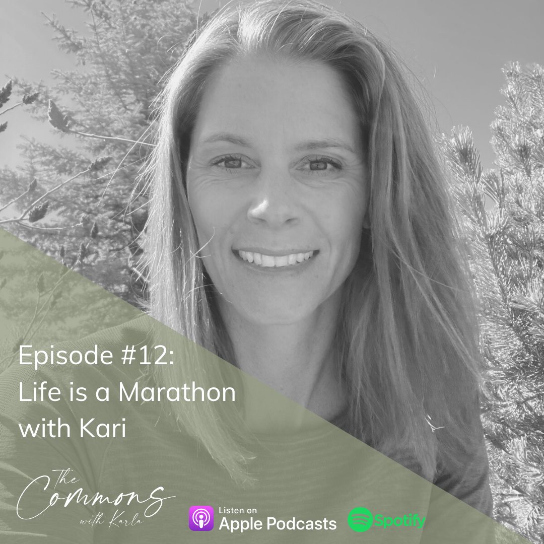 #12: Life is a Marathon with Kari