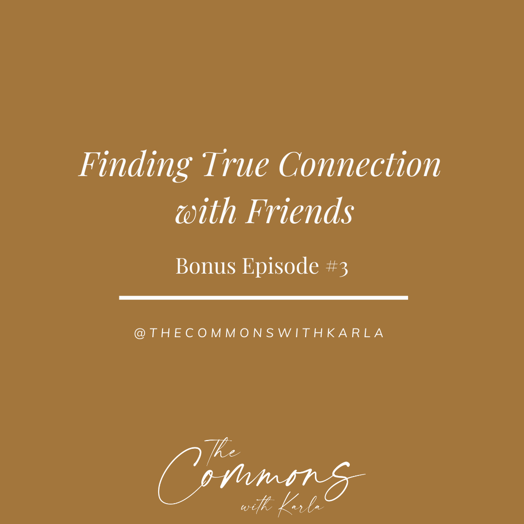 Bonus #3: Finding True Connection with Friends