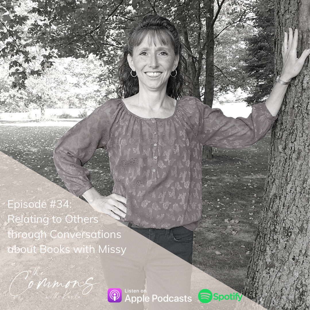 #34: Relating to Others through Conversations about Books with Missy