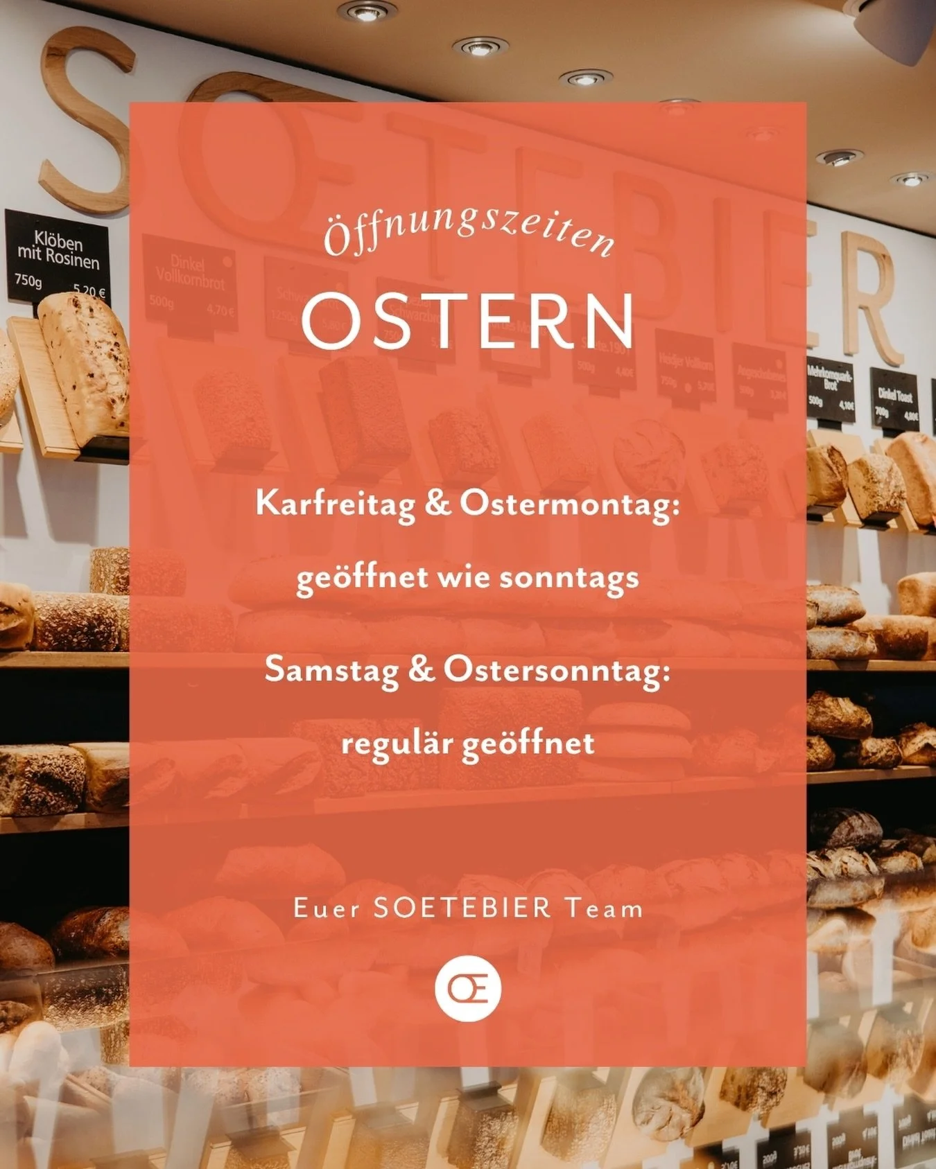 &Ouml;ffnungszeiten &uuml;ber Ostern 🐣
 
Die Feiertage stehen vor der T&uuml;r &ndash; damit ihr gut planen k&ouml;nnt, findet ihr hier schon einmal unsere &Ouml;ffnungszeiten.
 
In unseren Filialen warten au&szlig;erdem wieder viele leckere Ostersp