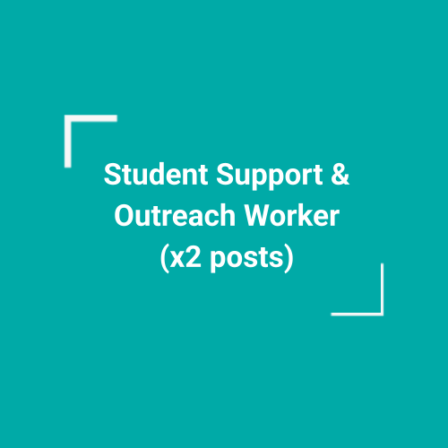 Student Support &amp; Outreach Worker&nbsp; (x2 posts)
