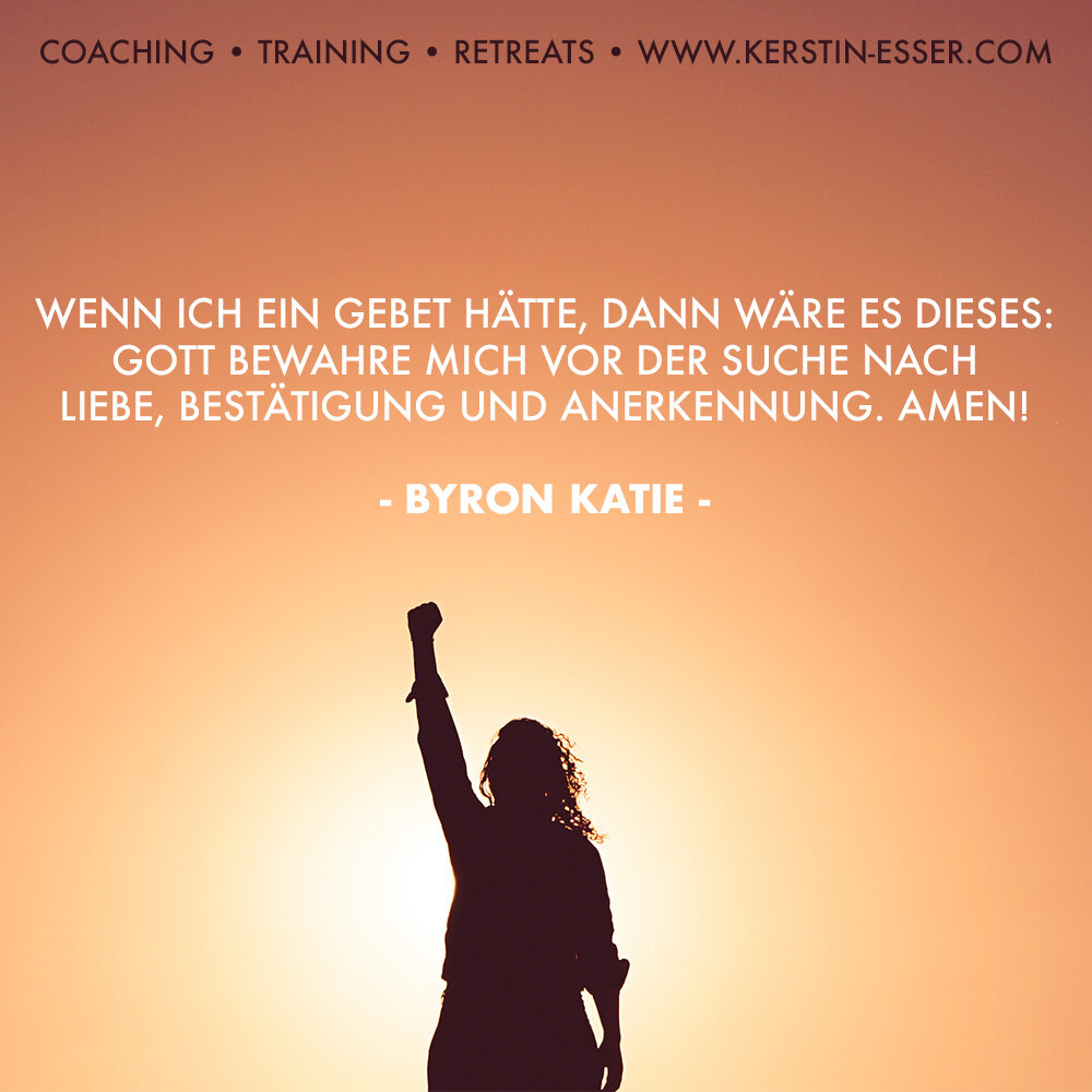 Liebe, Anerkennung Wertschätzung Byron Katie.jpg
