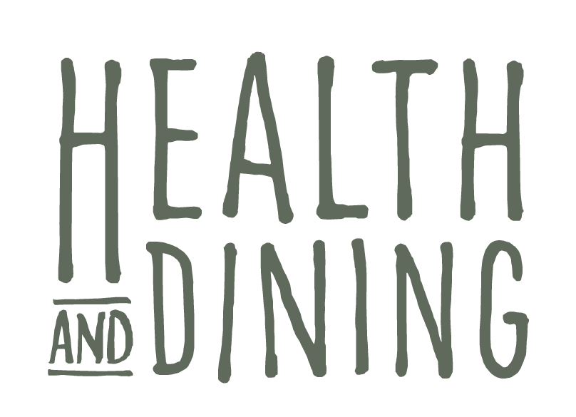 Health &amp; Dining 