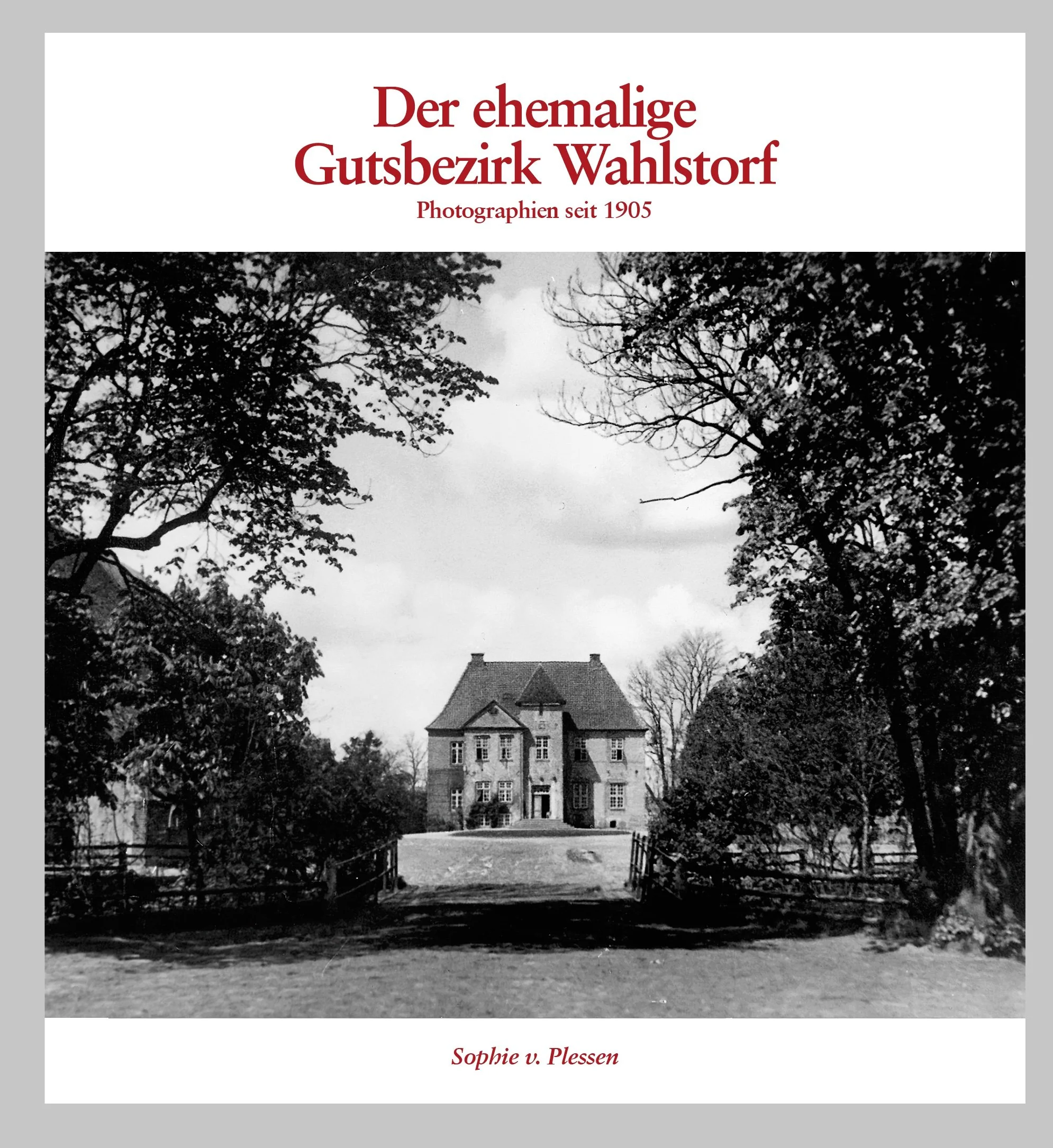 BUCHPREMIERE: Der ehemalige Gutsberik Wahlstorf