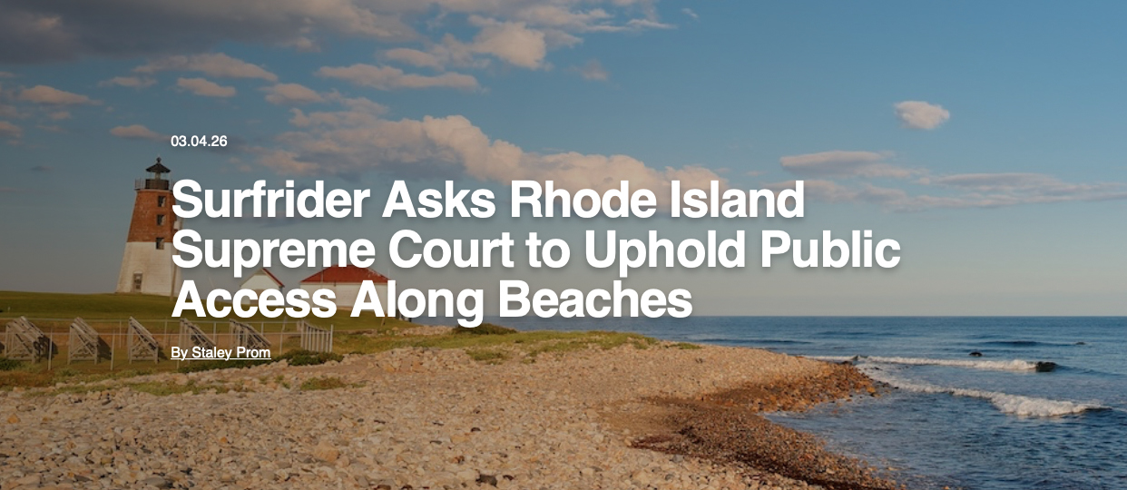 PRESS RELEASE — Surfrider Asks Rhode Island Supreme Court to Uphold Public Access Along Beaches