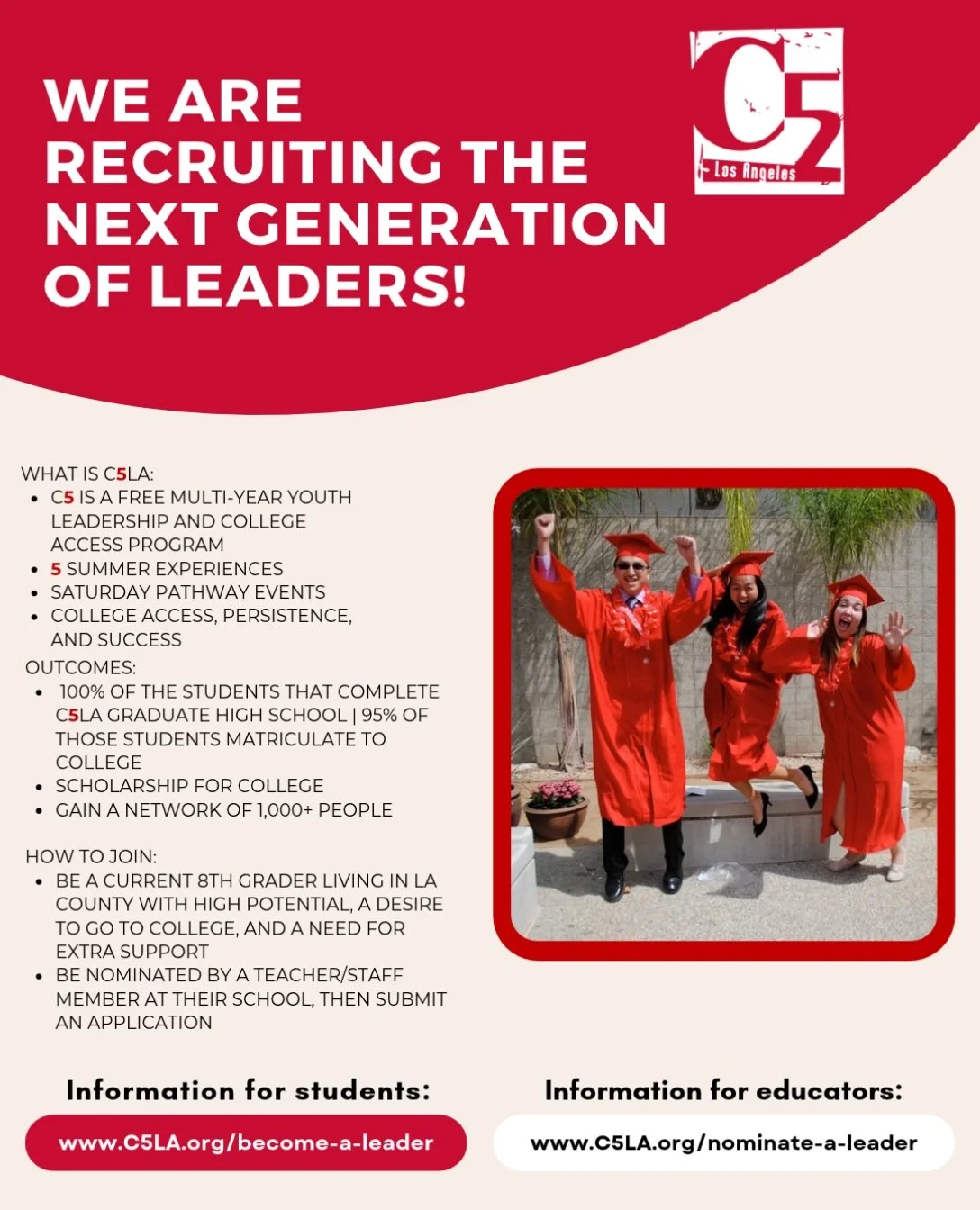 Know a student who has the potential to be a leader? There&rsquo;s still time to nominate them!

Student nominations for C5LA are due October 31st. Help us reach more high-potential students across Los Angeles who are ready to grow as leaders, build 