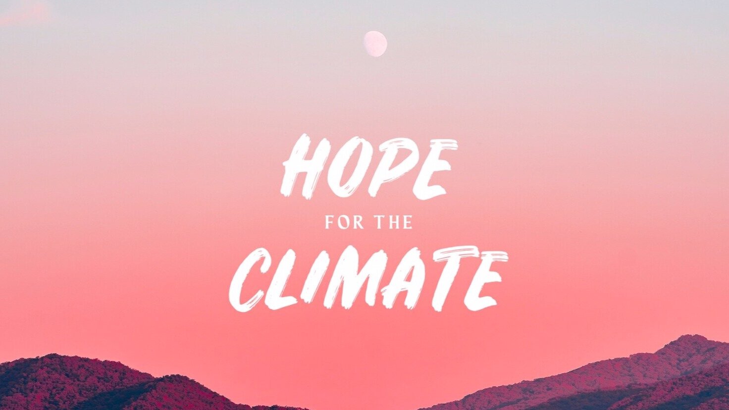 Hope for the Climate