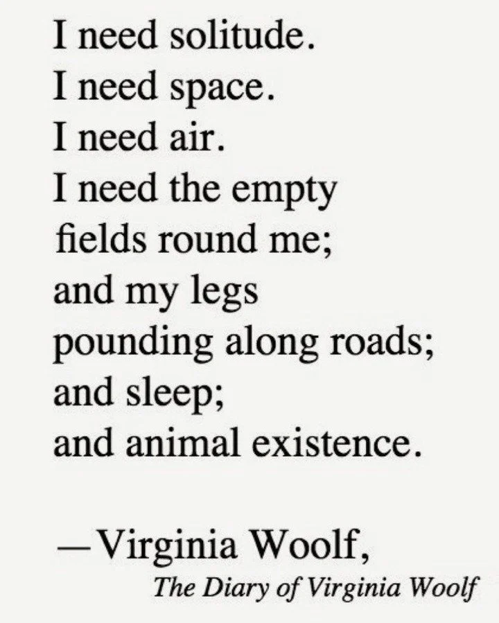 Virginia Woolf speaking my truth, as always