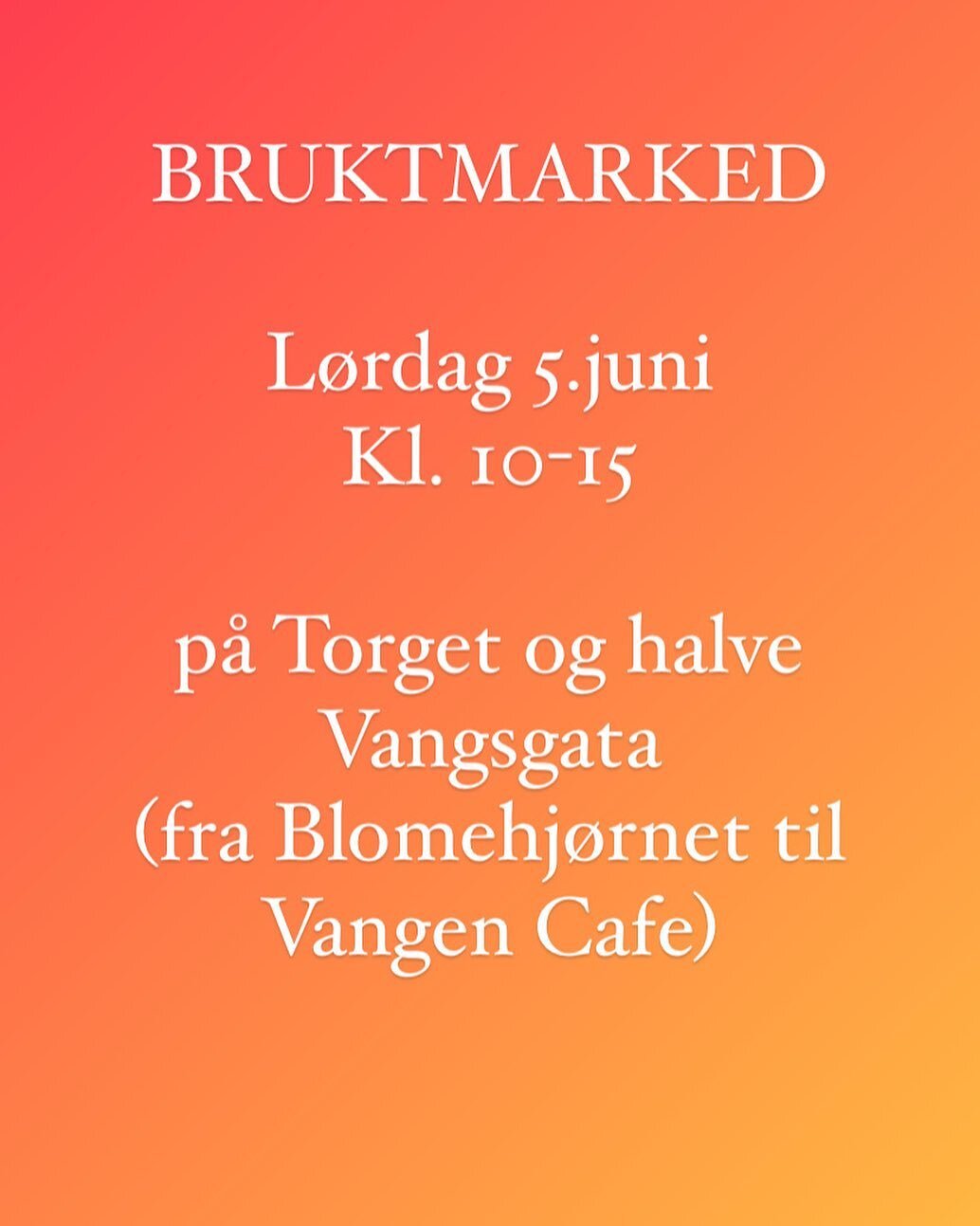 Bruktmarked på Torget og halve Vangsgata (fra Blomehj&oslash;rnet til Vangen Cafe) på l&oslash;rdag kl 10-15! Gratis og ingen påmelding 👍🏻 M&oslash;t opp i god tid, f&oslash;rstemann til m&oslash;lla! Kjenner du noen som vil v&aelig;re med, ente