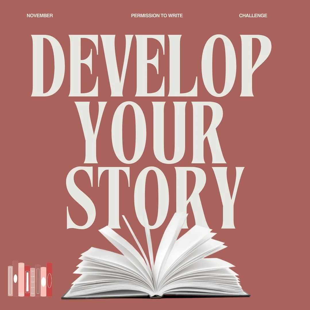 This November, give your story the attention it deserves. Develop Your Story is the community and accountability you&rsquo;ve been waiting for, so join us on Substack.