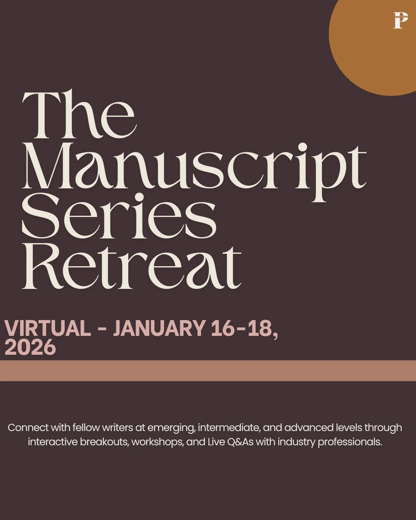 SAVE THE DATE.  The Manuscript Series is coming Jan. 16-18. We&rsquo;re confirming more guests as we speak and early bird registration will be available next week. Make sure you&rsquo;re tapped into our newsletter community on the website. Taking the