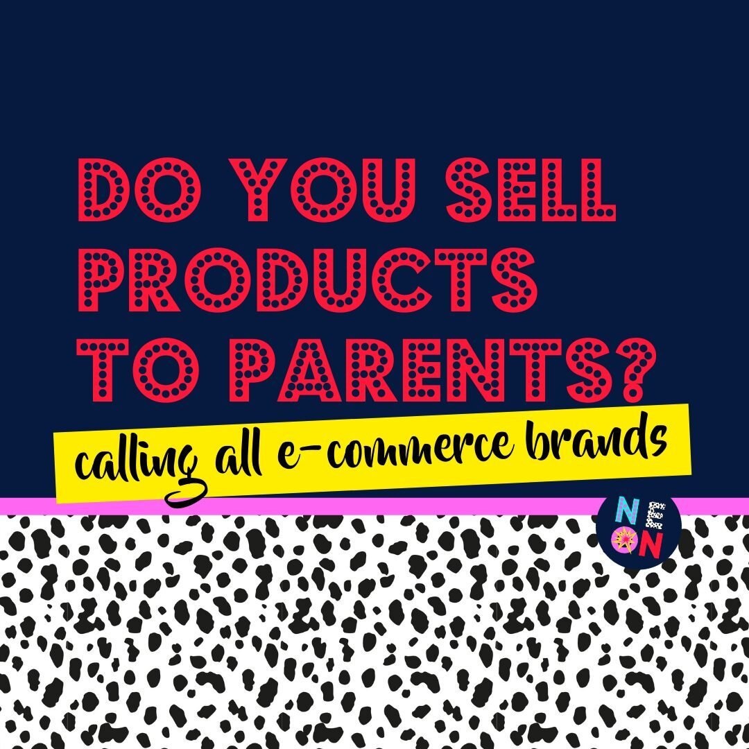 At Neon we've got a lot of experience in the kids, parent and baby sector. And we know that understanding the hearts and minds of parents is the key to creating lasting connections with your audience - the buyers!

If you sell products to parents, in