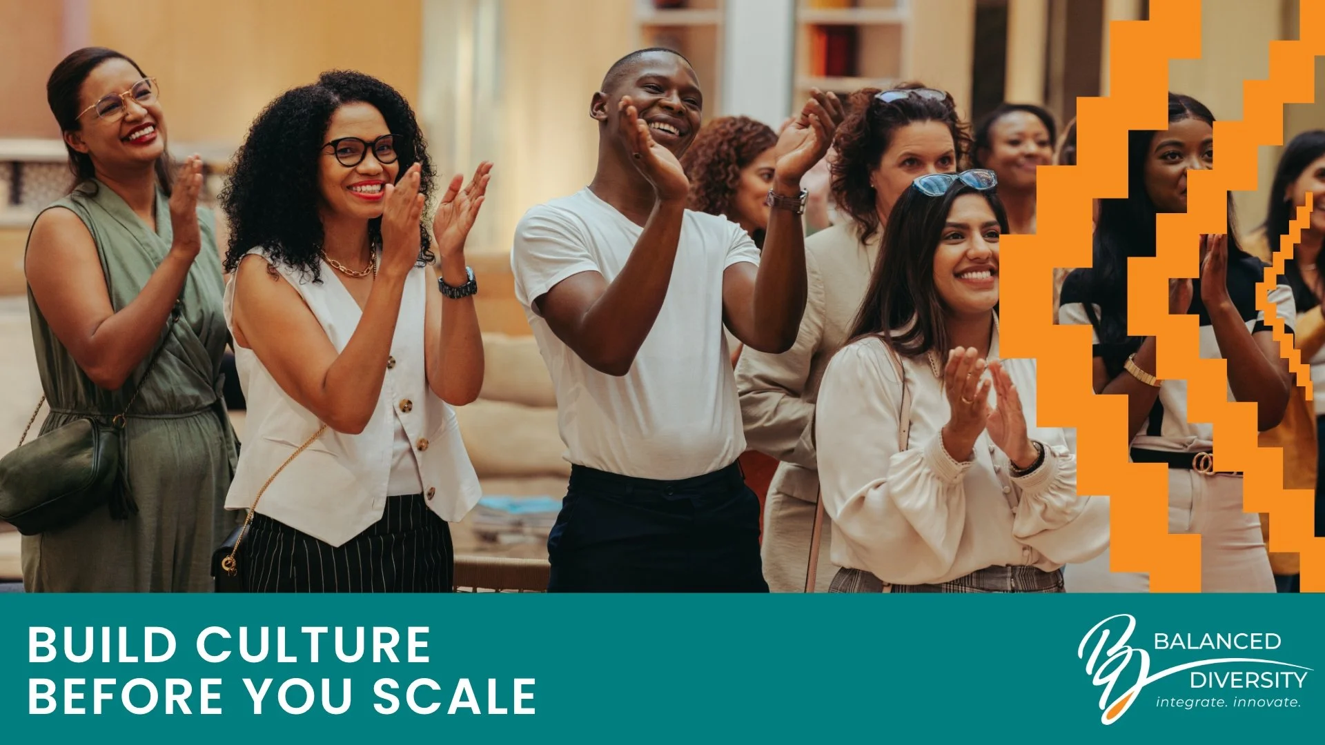 Build Culture Before You Scale