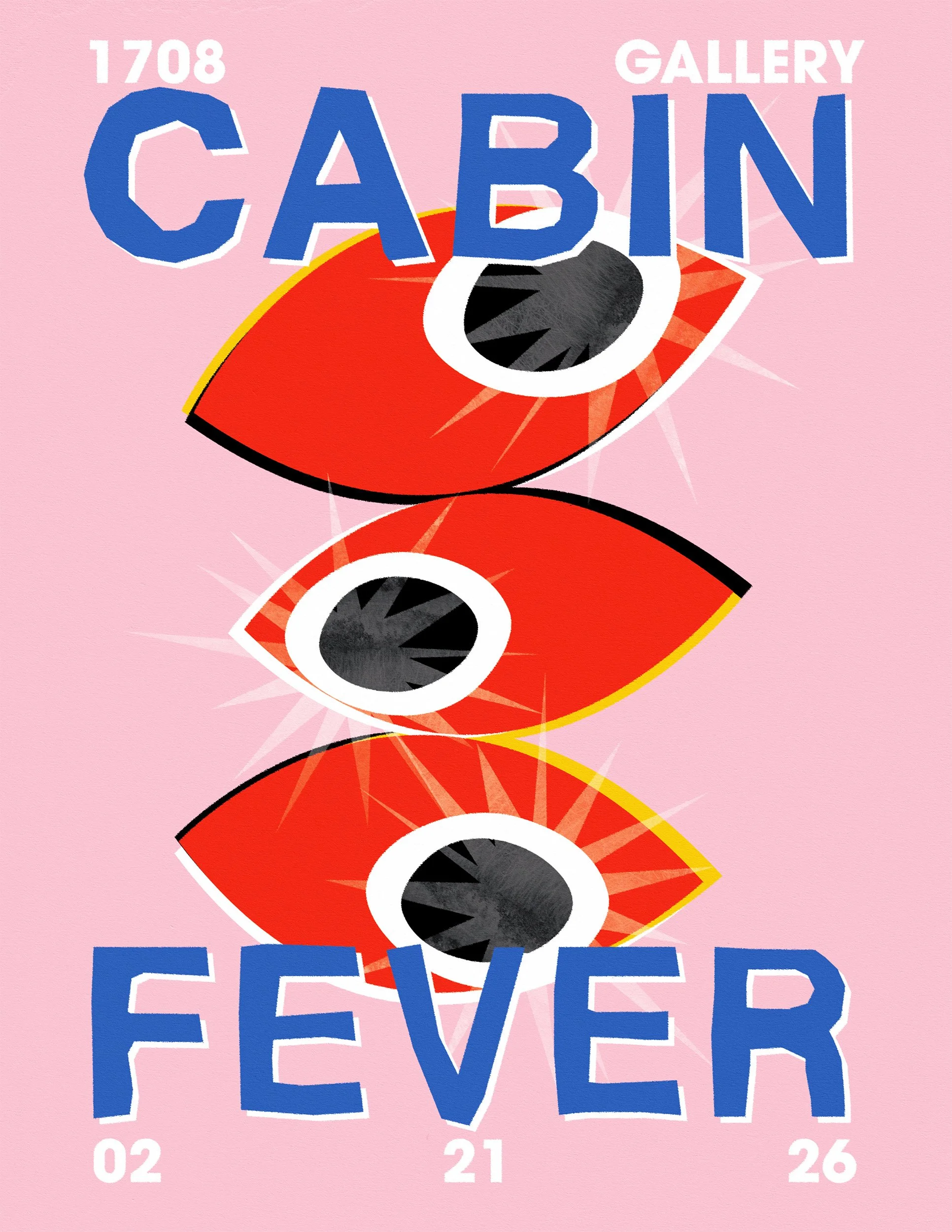 Red, black, and white eye illustration over a pink background with the text '1708 GALLERY' at the top and 'FEVER' in large blue letters at the bottom, surrounded by dates.