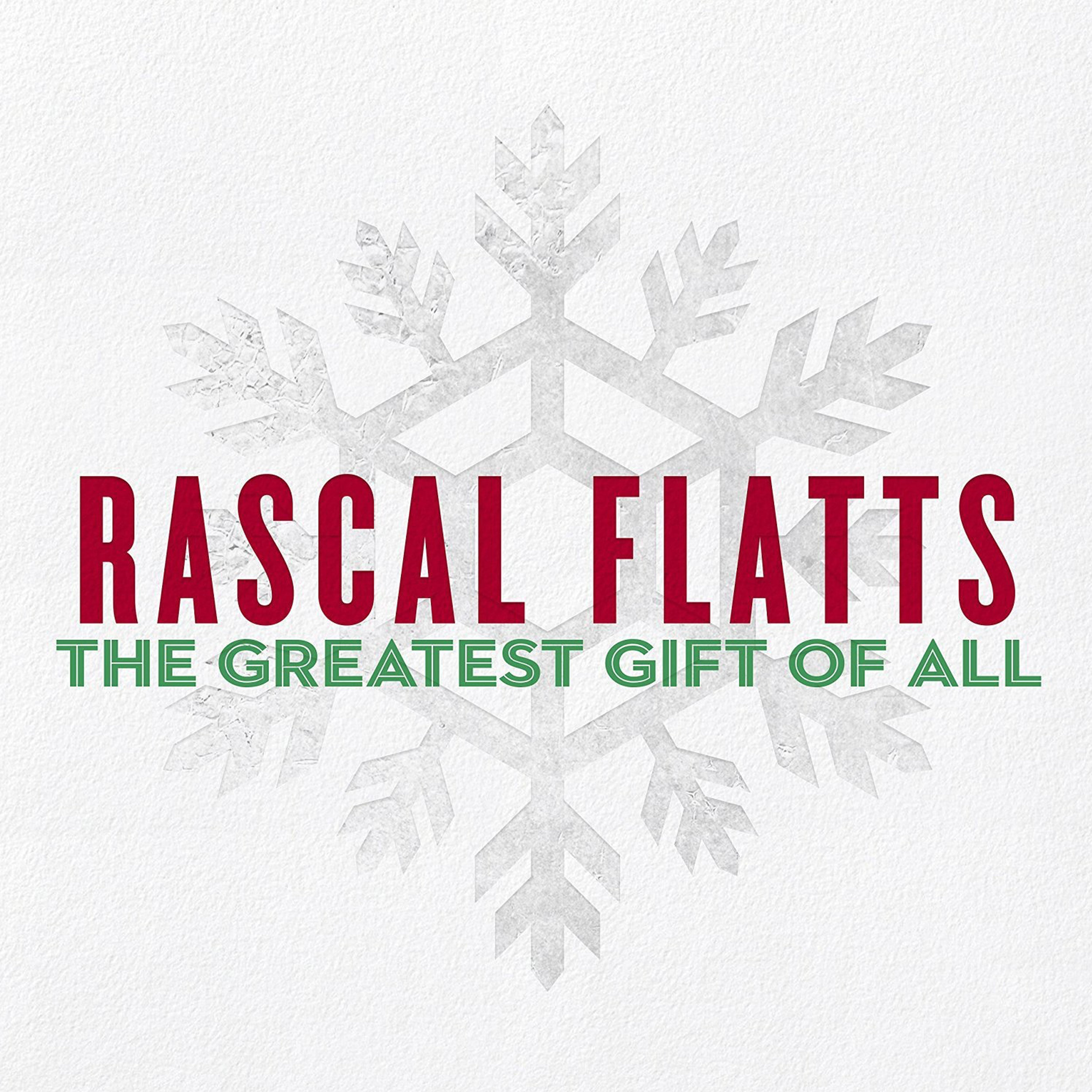 Rascal Flatts The Greatest Gift.jpg