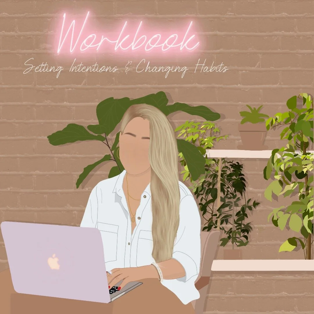Setting Intentions & Changing Habits Workbook