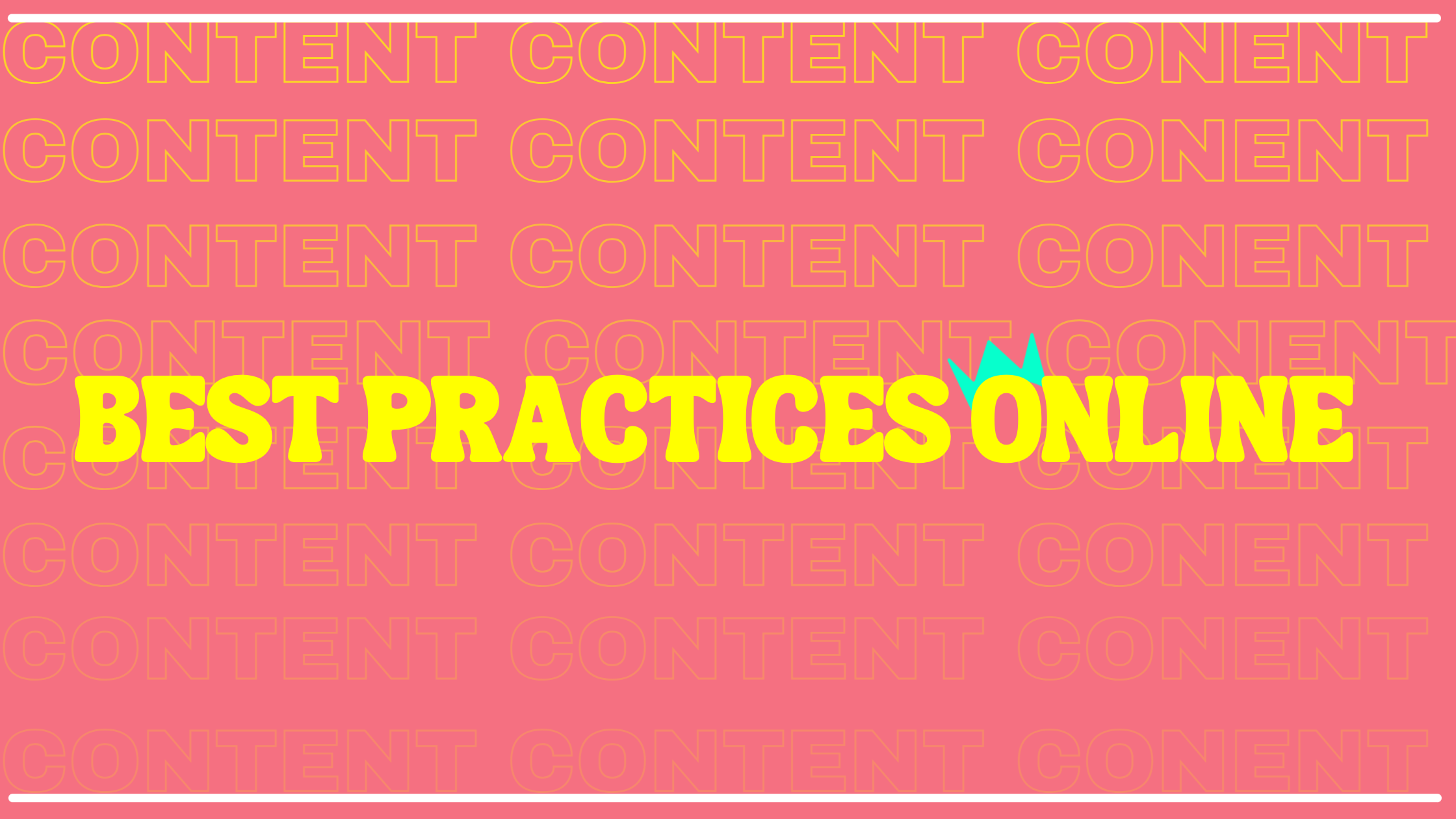 Content 101: Best Practices Online