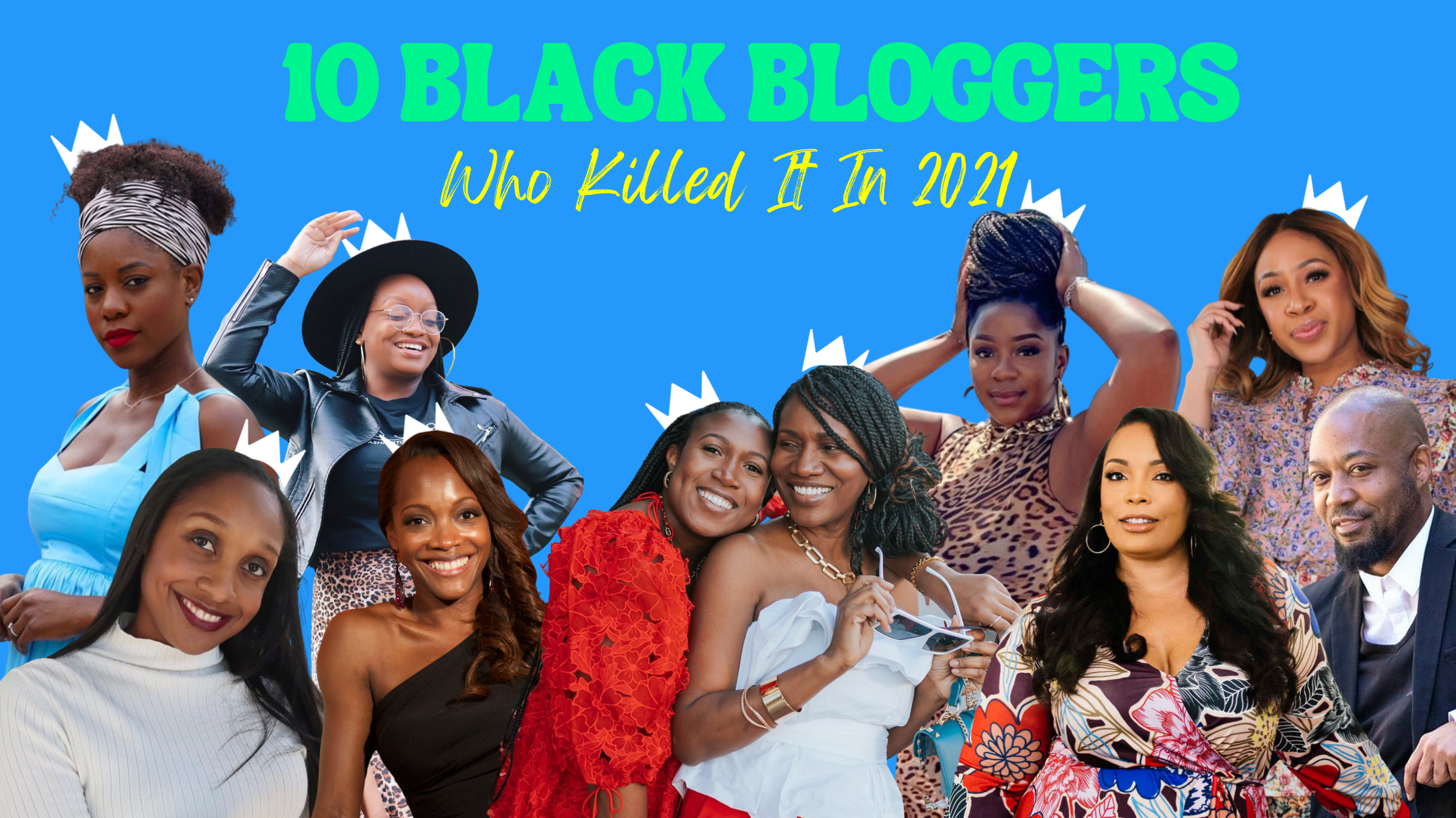10 Black Bloggers Who Killed It In 2021