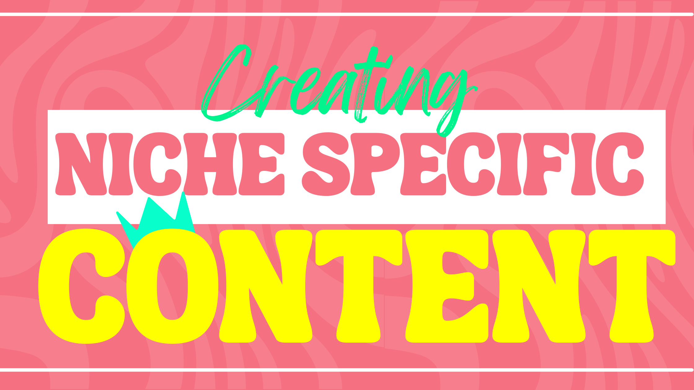 How to Create Niche-Specific Content