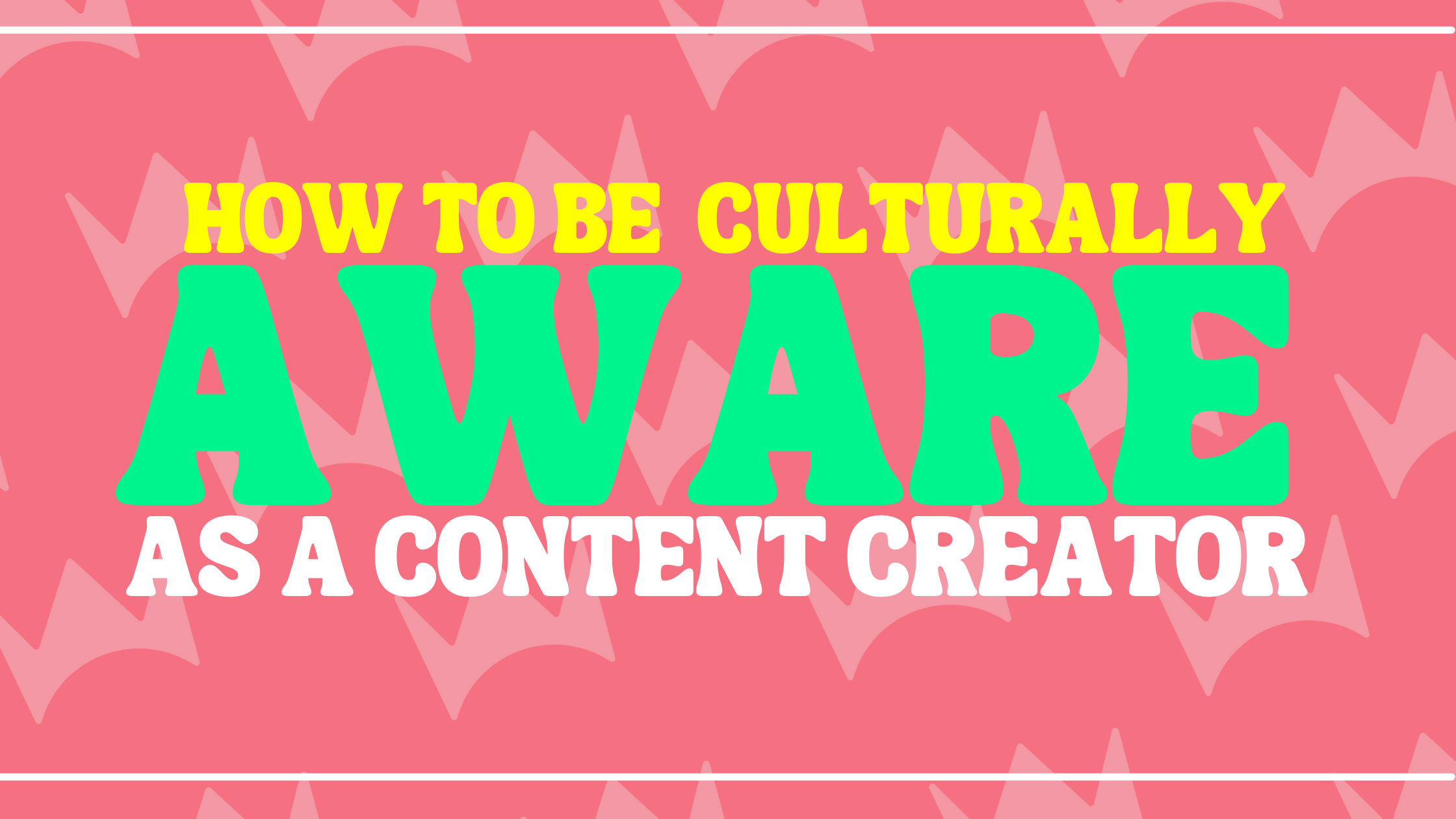 How to be Culturally Aware as a Content Creator