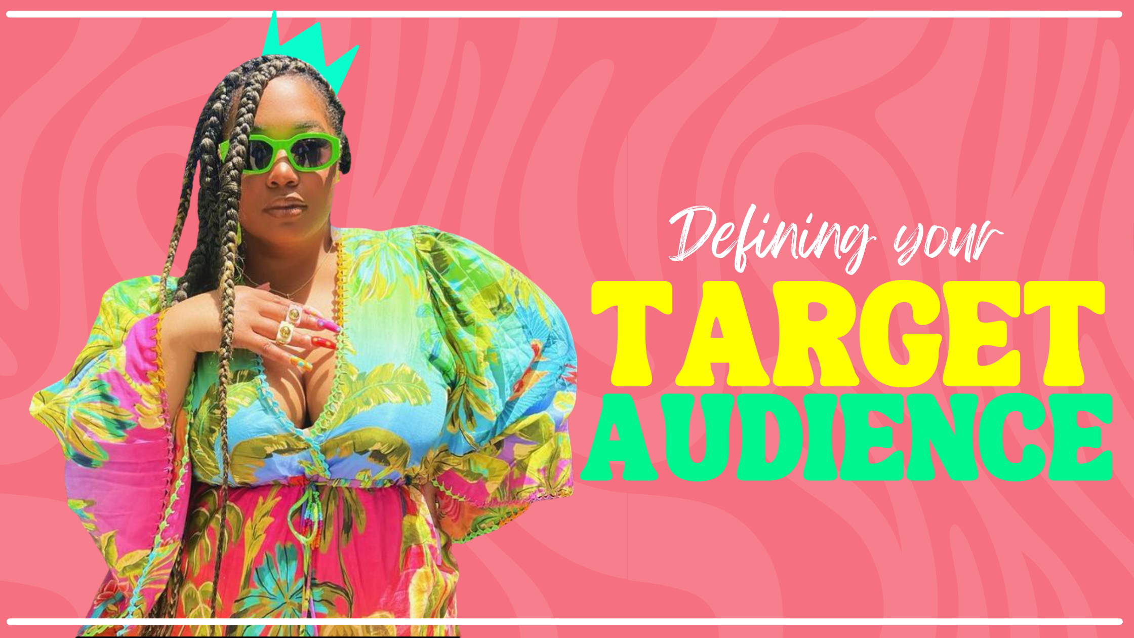 Defining your Target Audience