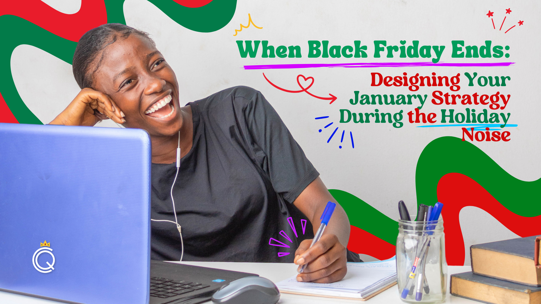 When Black Friday Ends: Designing Your January Strategy During the Holiday Noise