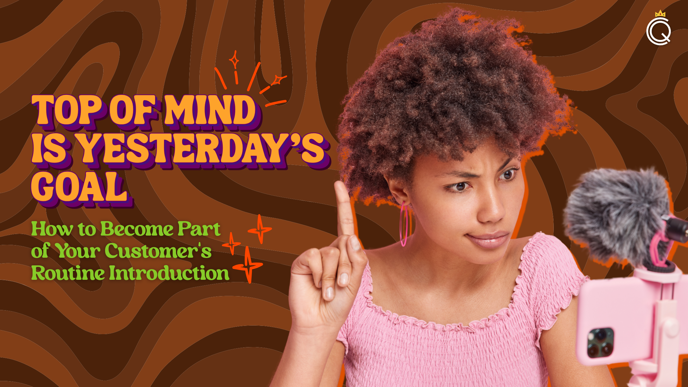 Top of Mind Is Yesterday's Goal; How to Become Part of Your Customer's RoutineIntroduction