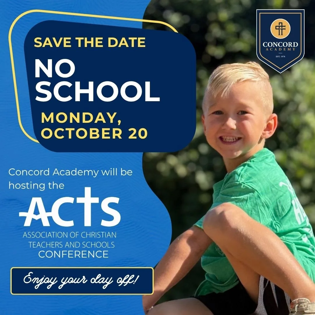 Concord Academy Family: A friendly reminder that there will be no school on Monday, October 20th due to the ACTS Conference. Enjoy your long weekend, and we will see you on Tuesday! #concordacademync