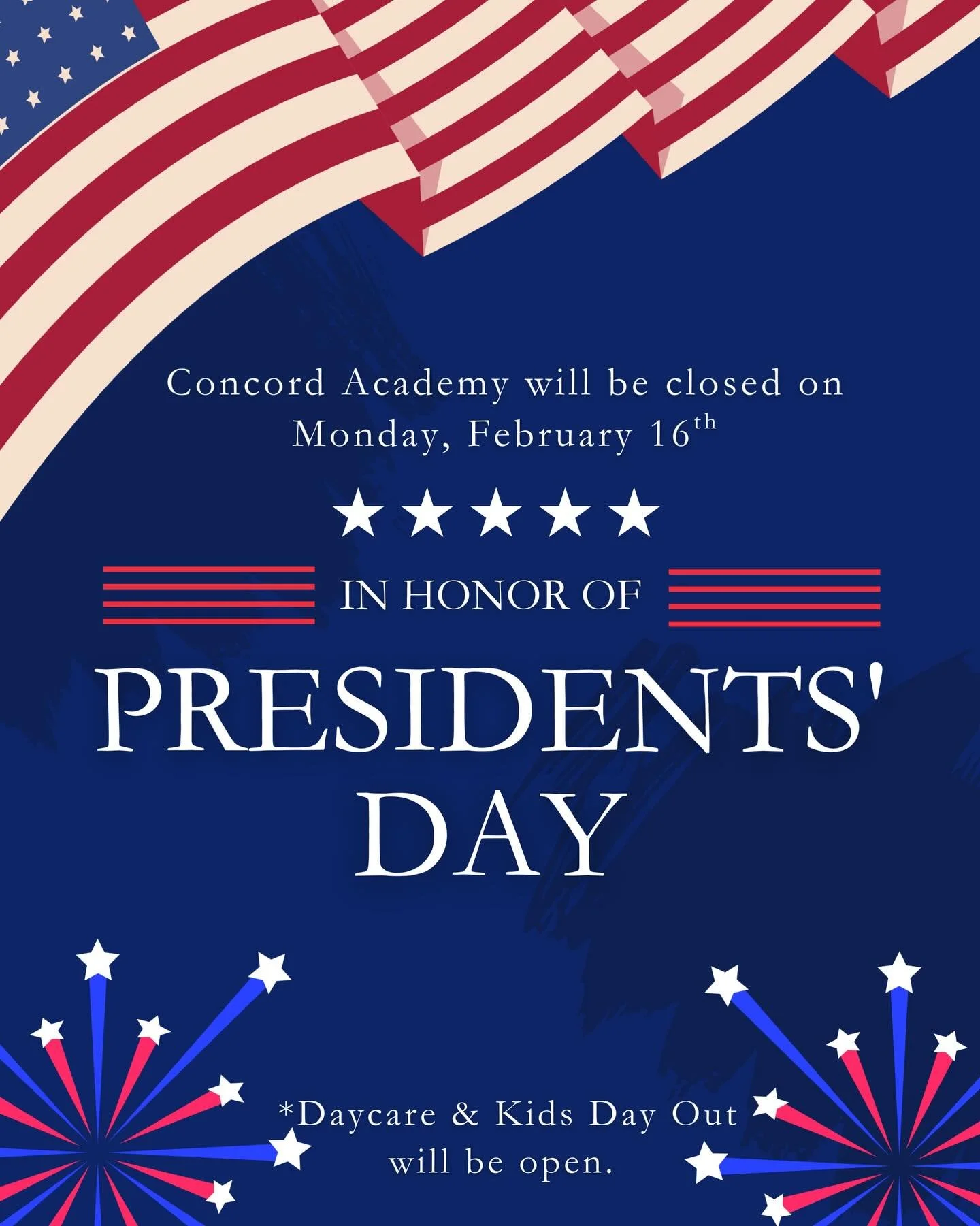 Concord Academy will be closed on Monday, February 16, 2026 in honor of Presidents&rsquo; Day. Kids Day Out &amp; Daycare will operate under normal hours.