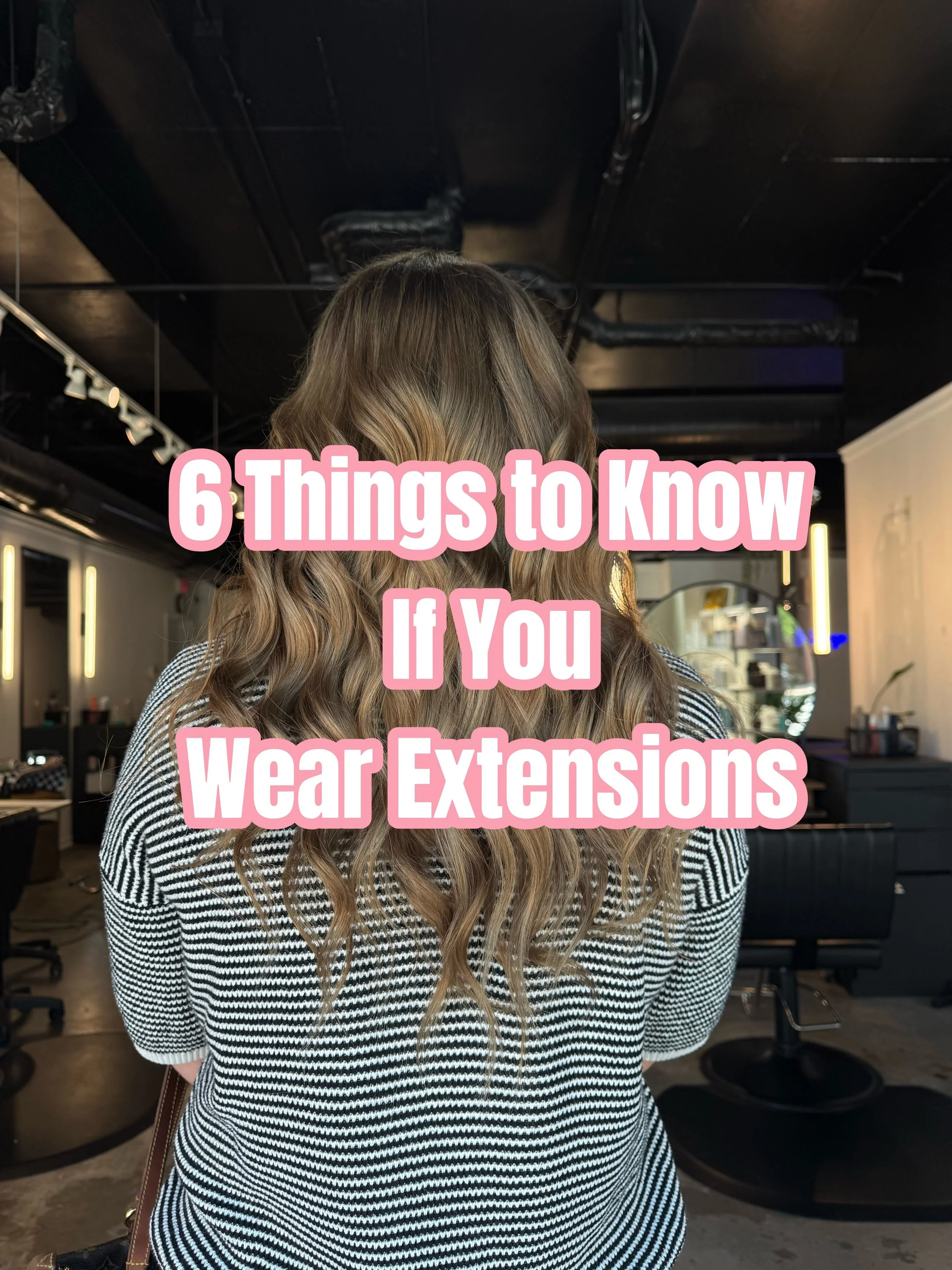 🌈6 Things to Know If You Wear Extensions🌈
You&rsquo;ve made the investment and we want to make sure you know how to take care of them. 

1. Wash with Care- 🫧
Use sulfate-free moisturizing shampoo + conditioner.  We love Goldielocks! 
Avoid scrubbi