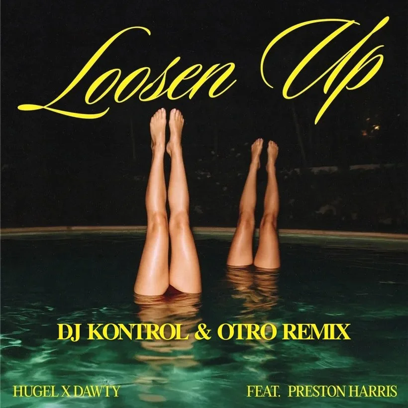 Hugel &amp; Dawty - Loosen Up (DJ Kontrol &amp; OTRO Remix)