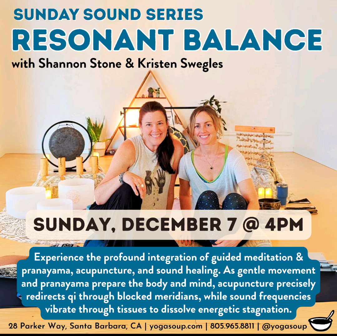 Yoga Soup SOUND SERIES: Resonant Balance: A Healing Trinity