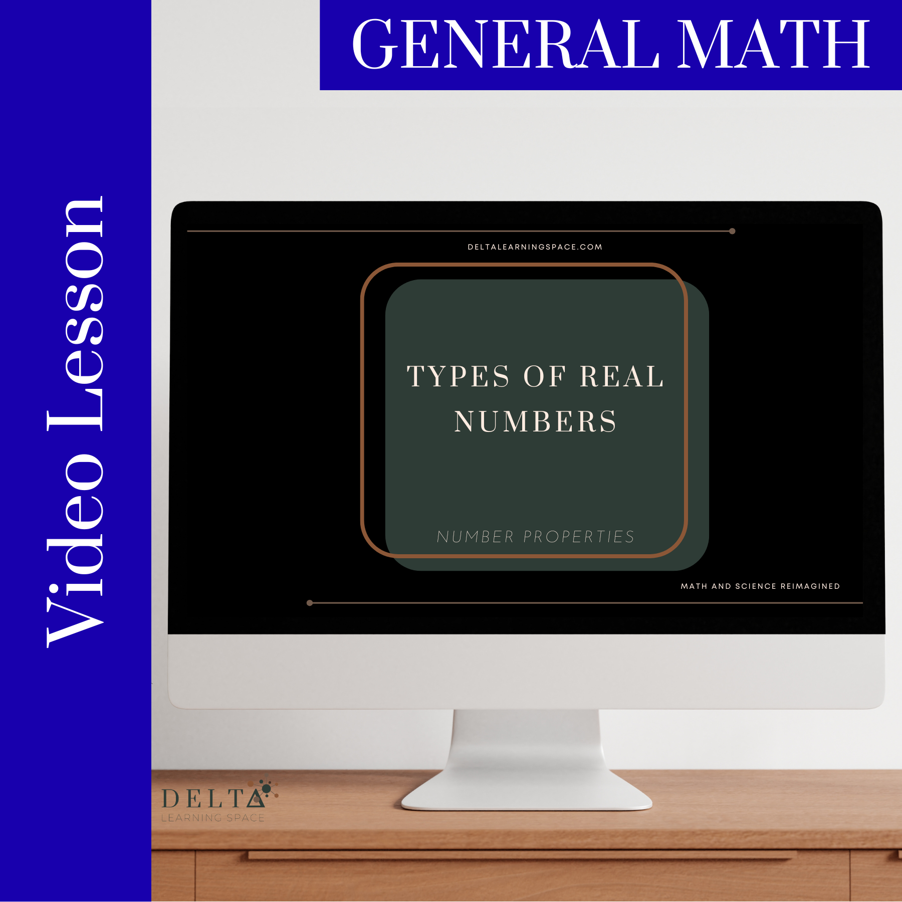 Computer monitor on a wooden desk displaying a digital page titled 'Types of Real Numbers' in a math learning space, with a Delta Learning Space logo in the corner.