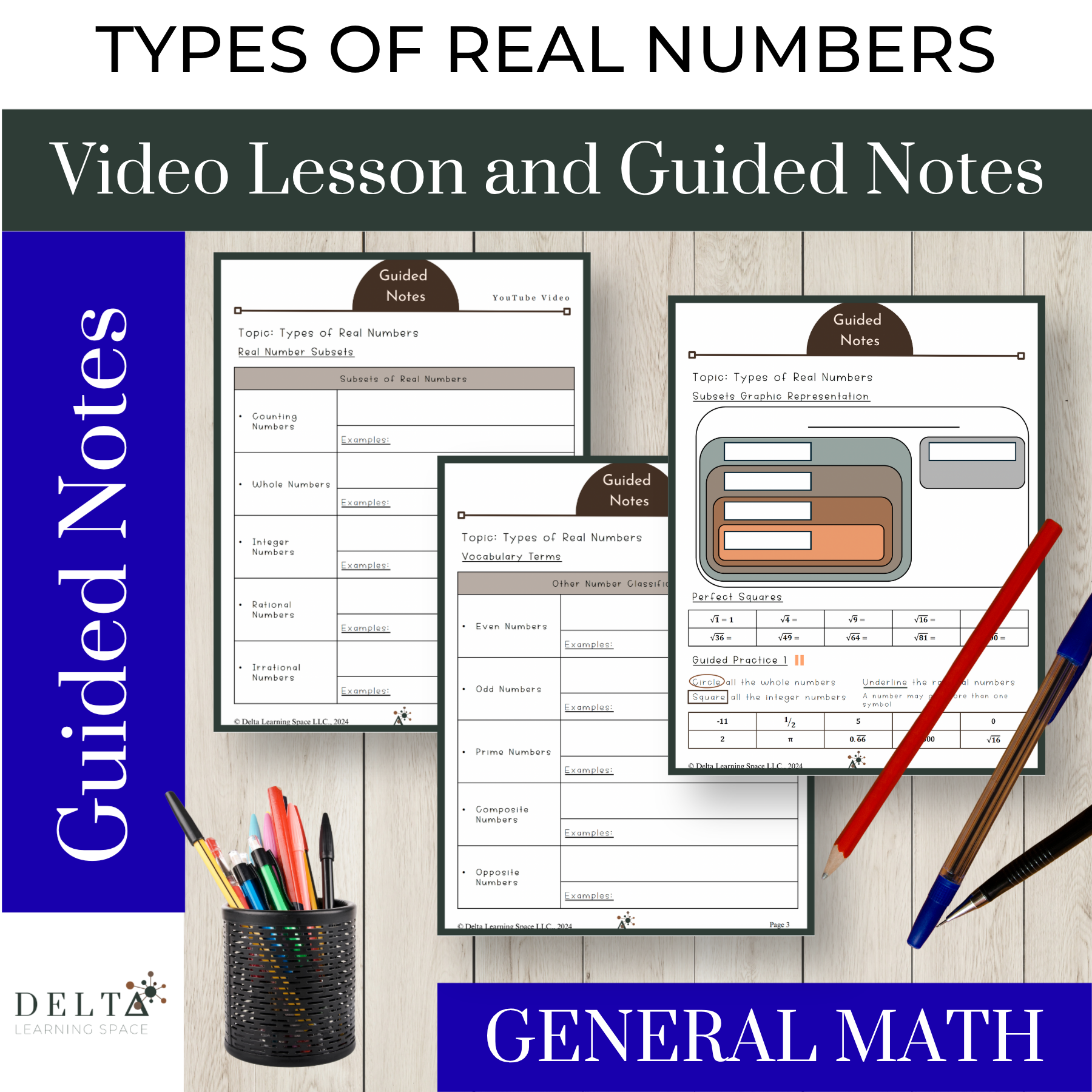 Image of educational materials for teaching types of real numbers, with guided notes, a set of colored pens in a pen holder, and pencils on a wooden surface. The materials are from Delta Learning Space and focus on general math topics.
