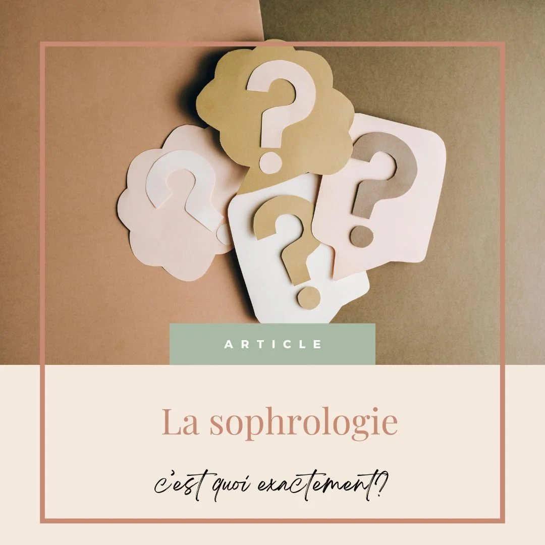 Au fait, c’est quoi la sophro?
