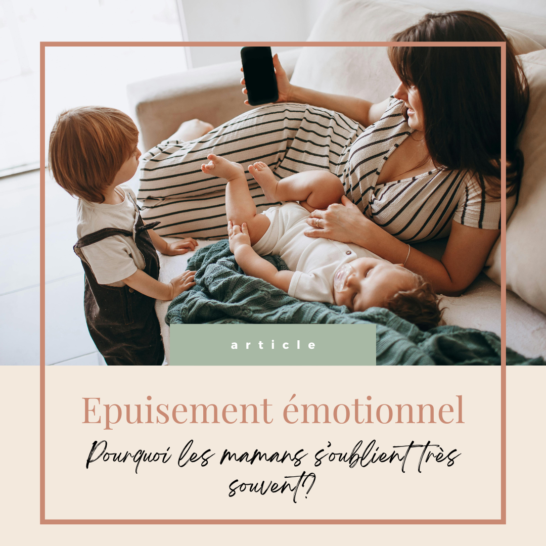 Pourquoi les mamans s’oublient-elles si souvent ? Comprendre l’épuisement émotionnel