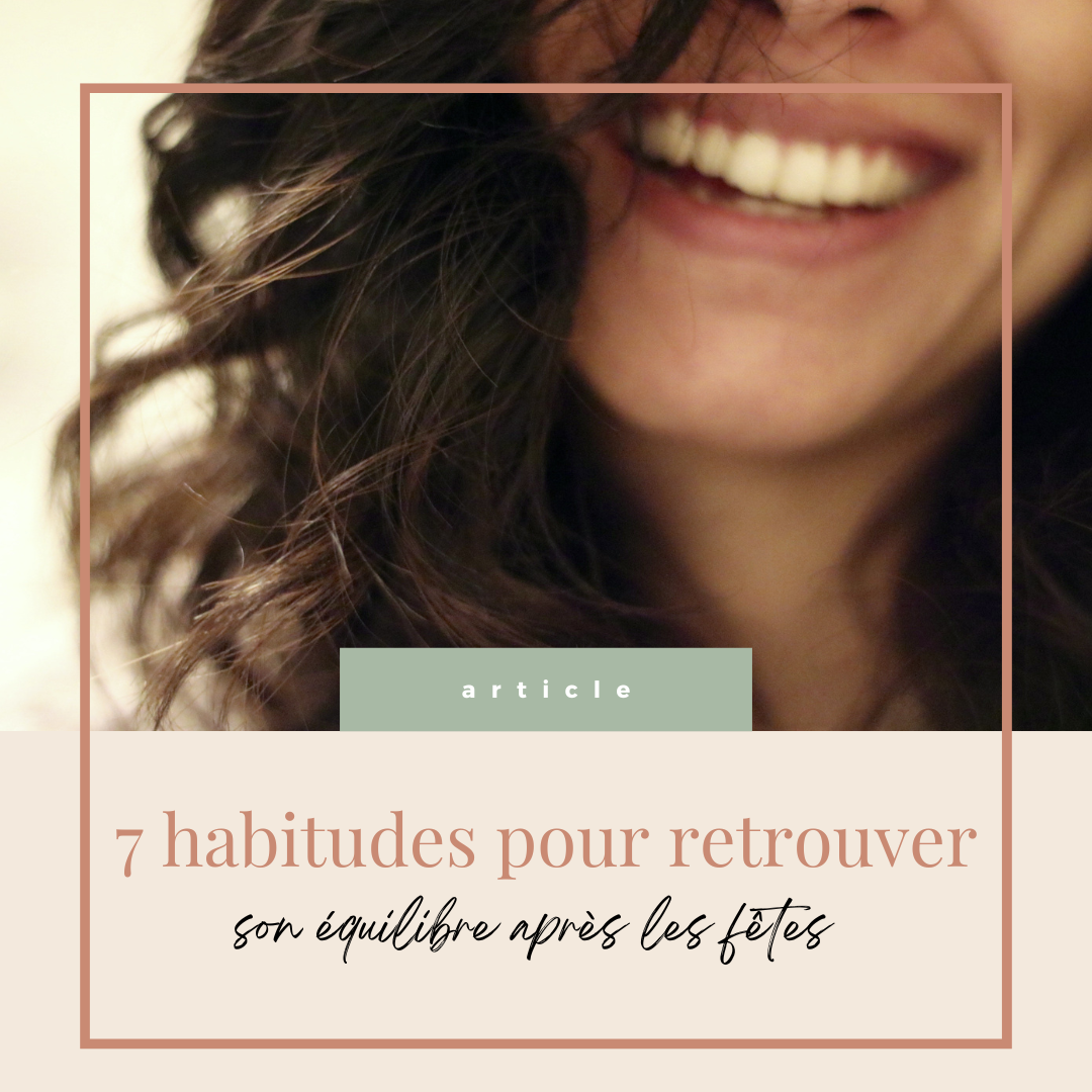 Prendre un nouveau départ : 7 habitudes pour retrouver un équilibre après les fêtes