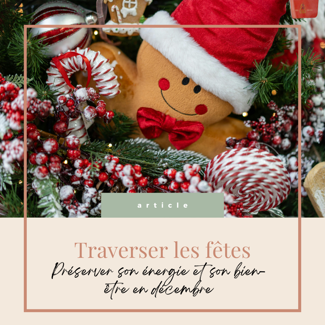 Traverser les fêtes sereinement : préserver son énergie et son bien-être grâce à la sophrologie