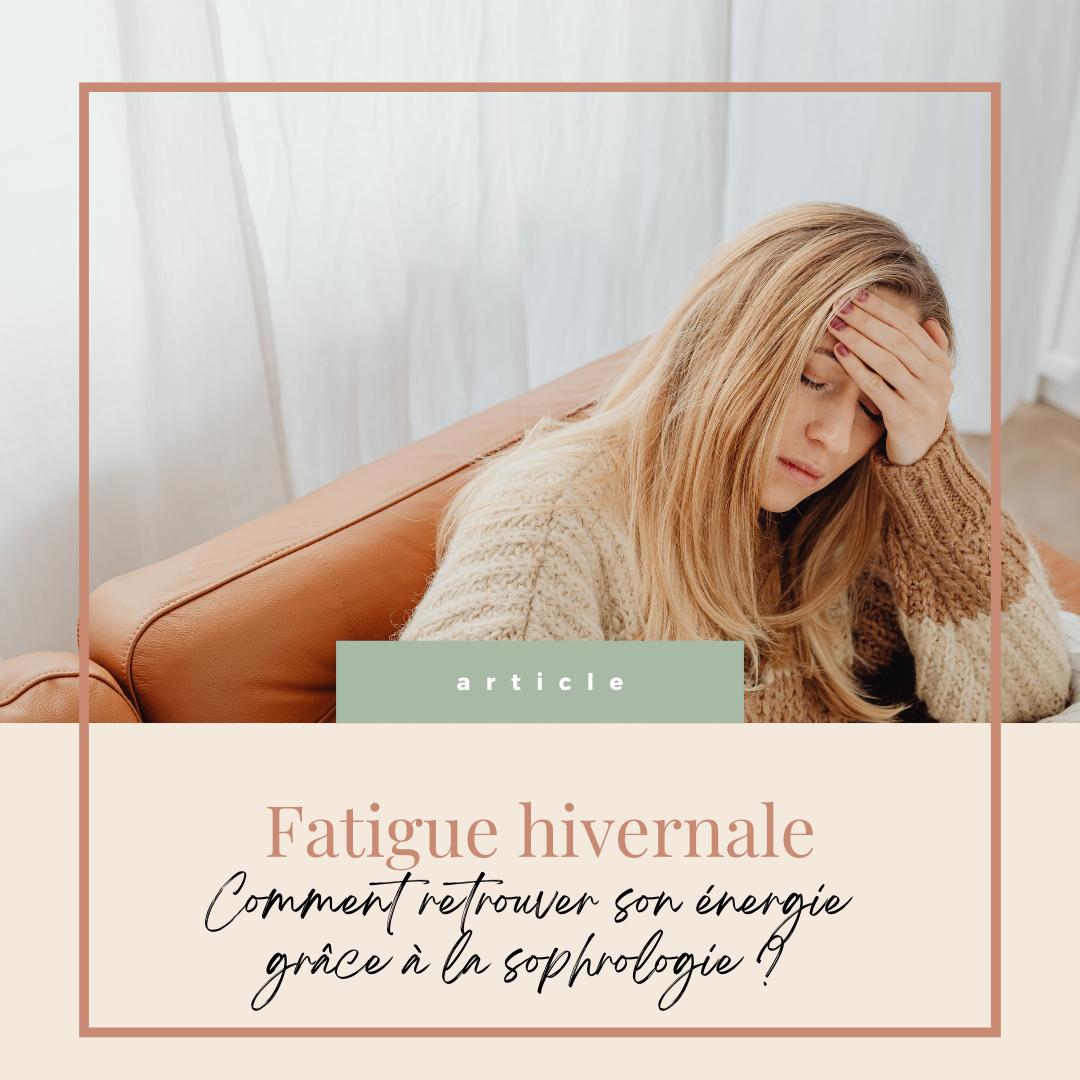 Fatigue hivernale : comment retrouver son énergie grâce à la sophrologie