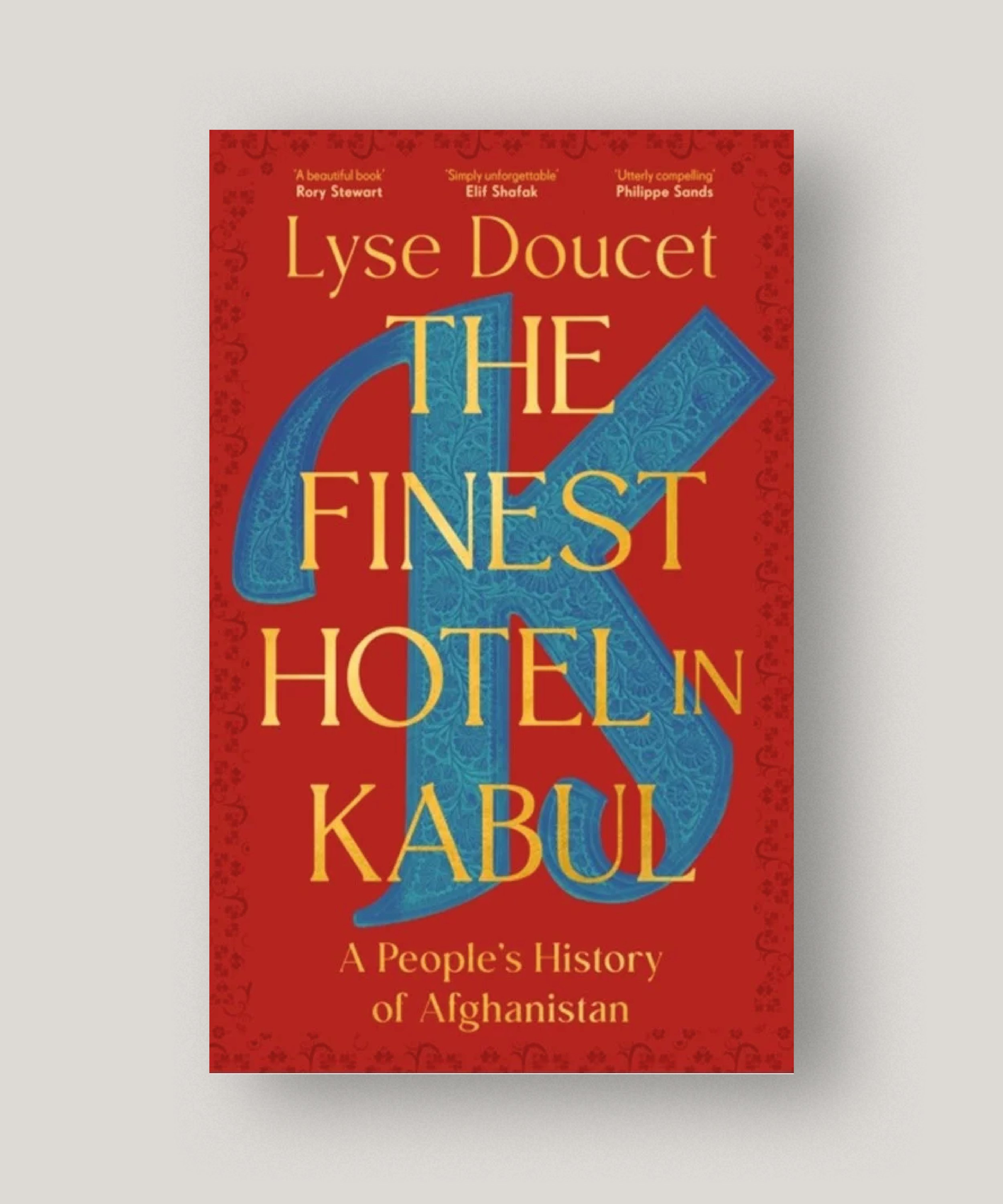 The Finest Hotel In Kabul – Lyse Doucet