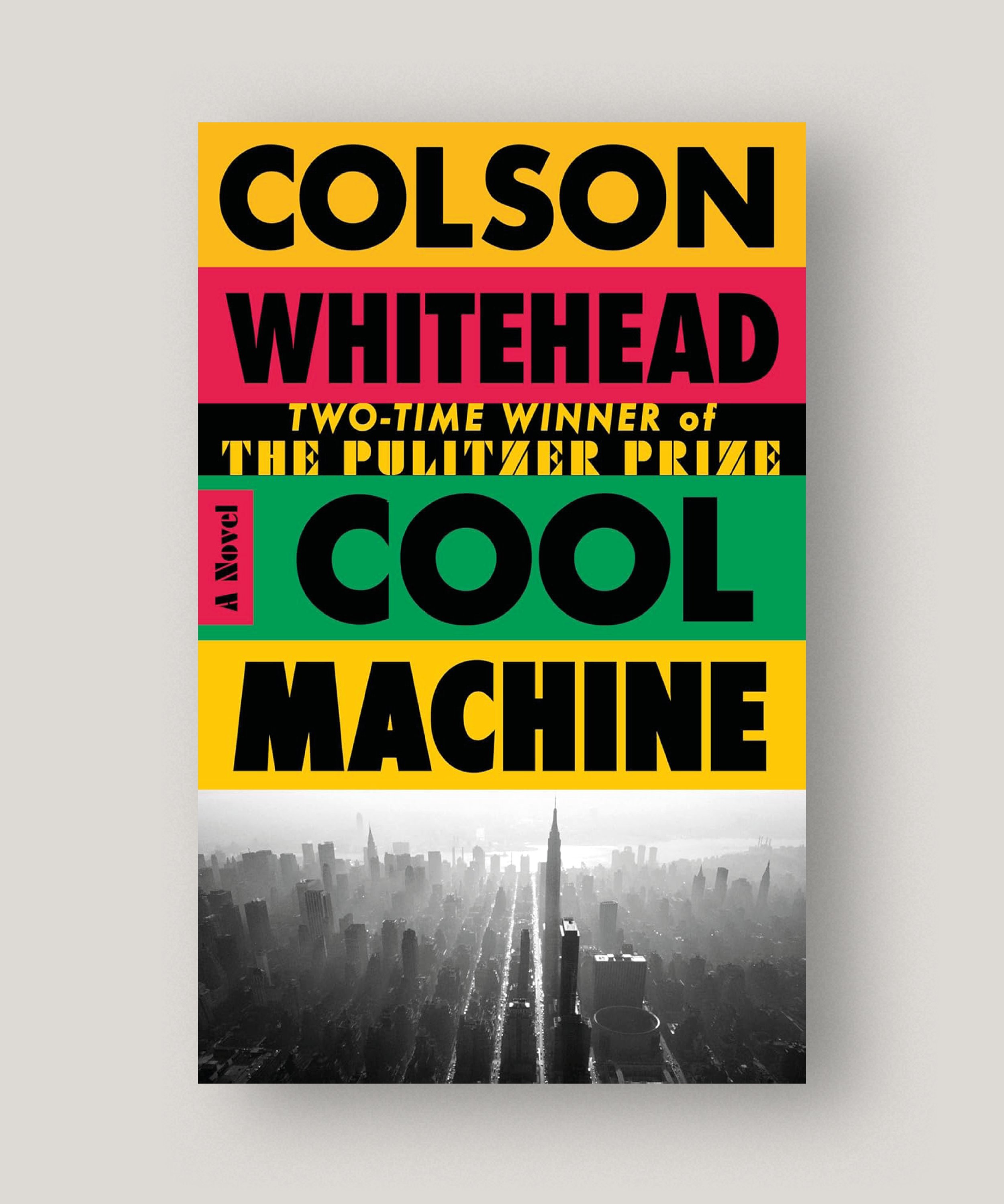 Cool Machine – Colson Whitehead