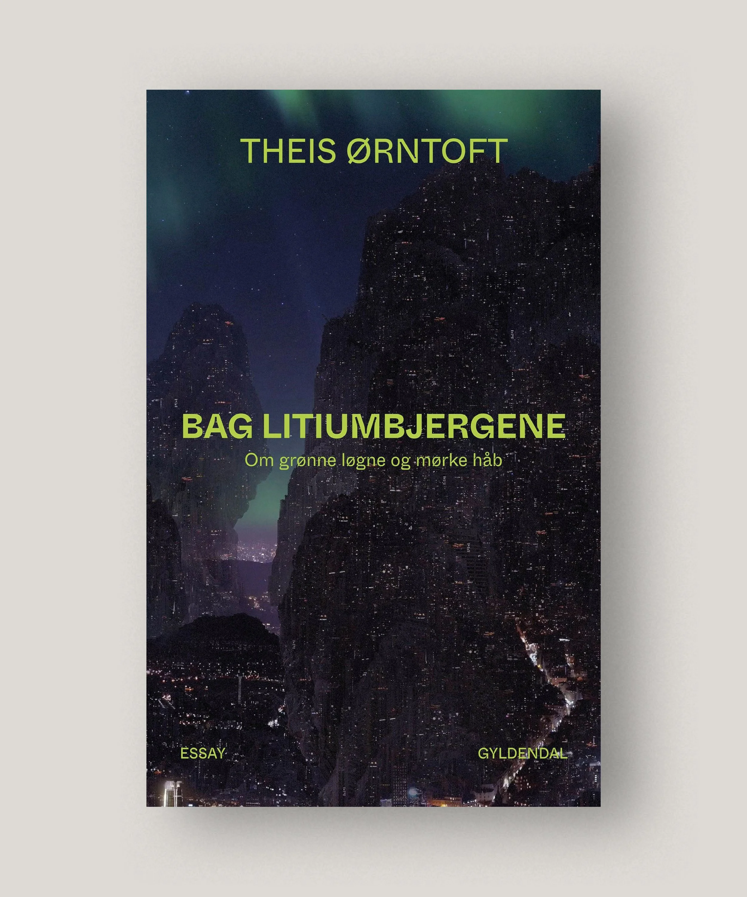 Bag litiumbjergene – Theis Ørntoft