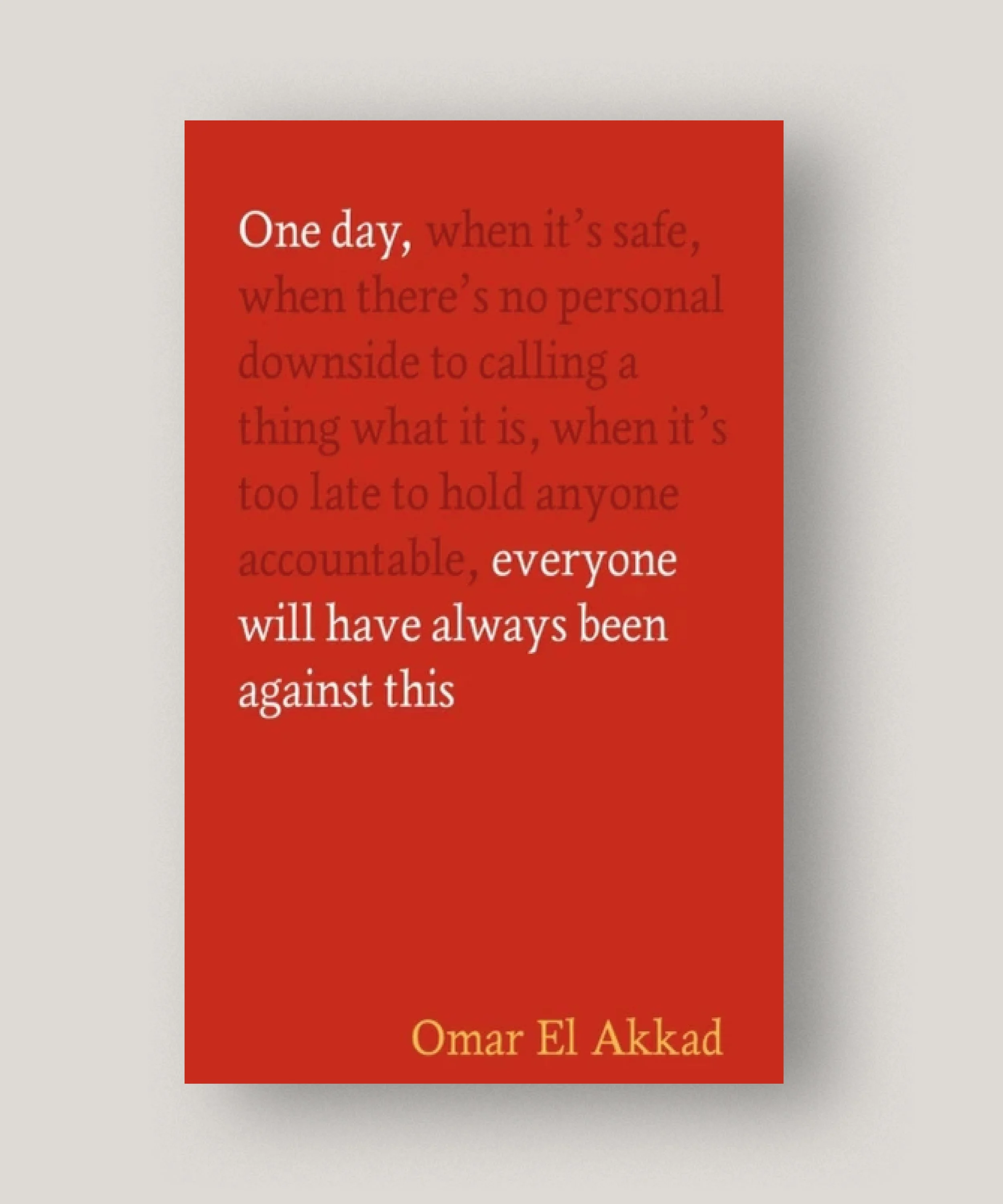 #onedayeveryonewillhavealwaysbeenagainstthis #omarelakkad #tranquebar.jpg