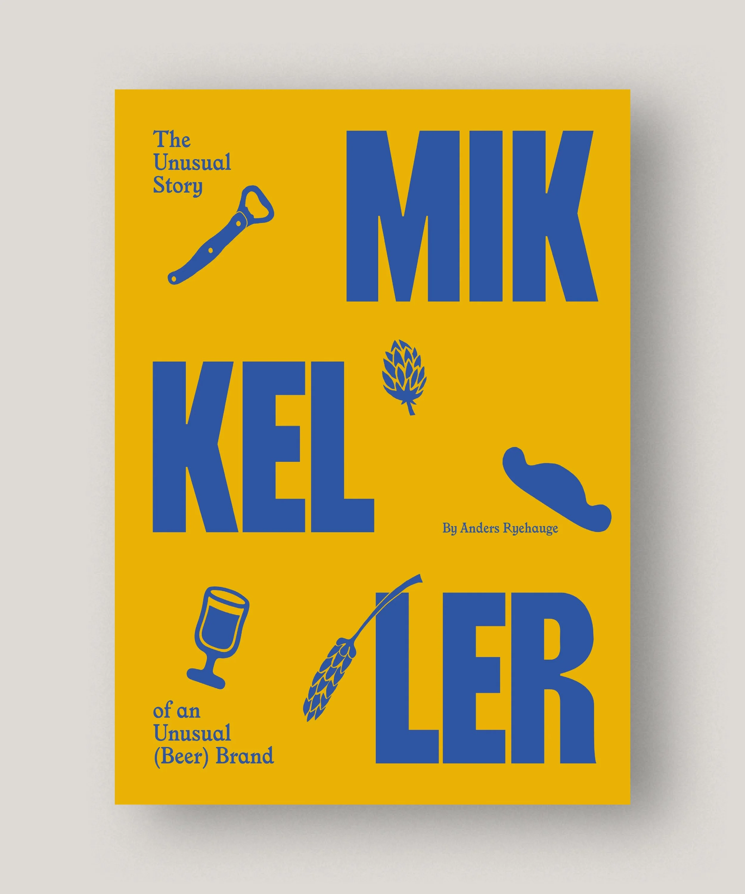 The unusual story of an unusual (beer) brand –Anders Ryehauge