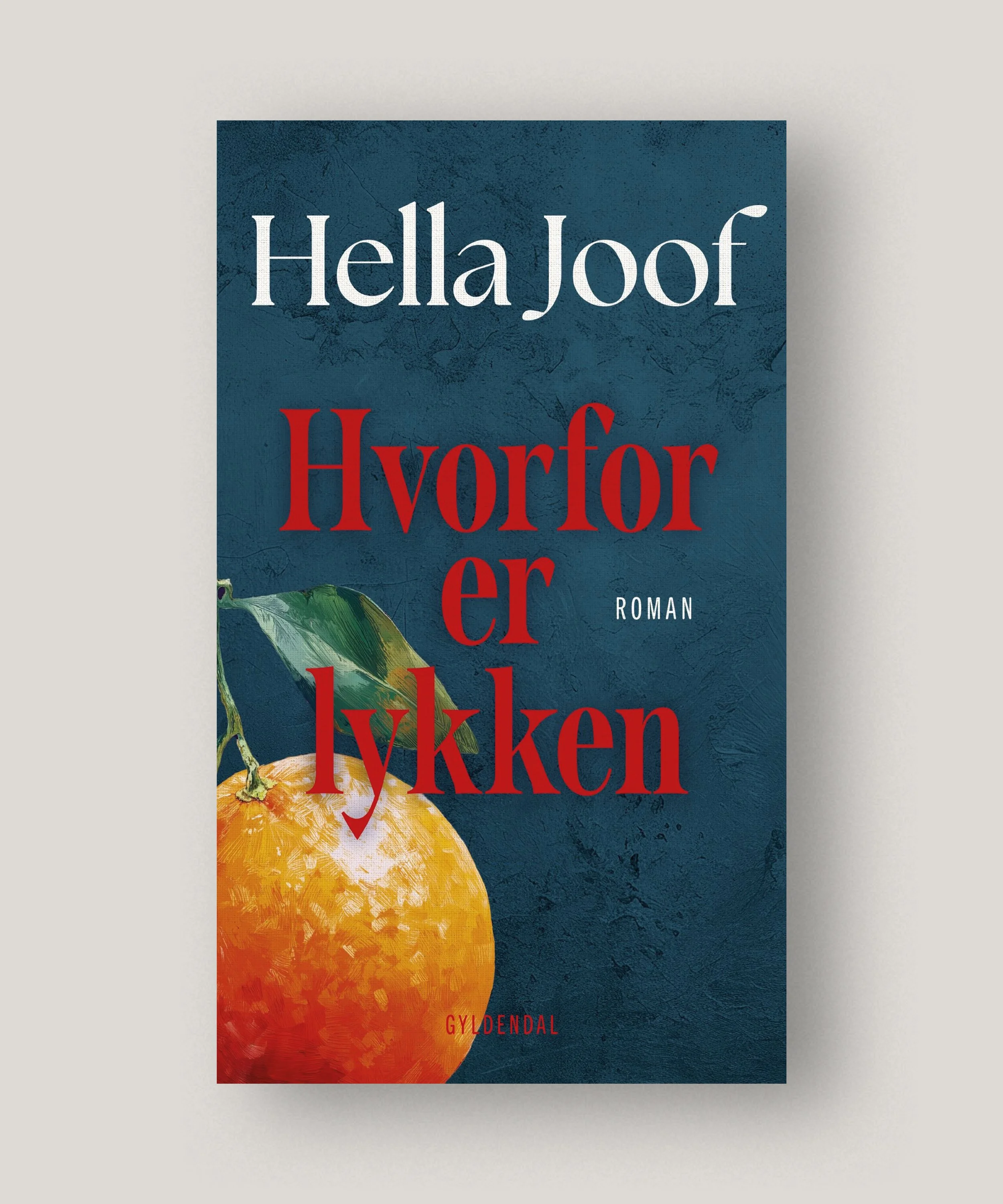 Hvorfor er lykken – Hella Joof