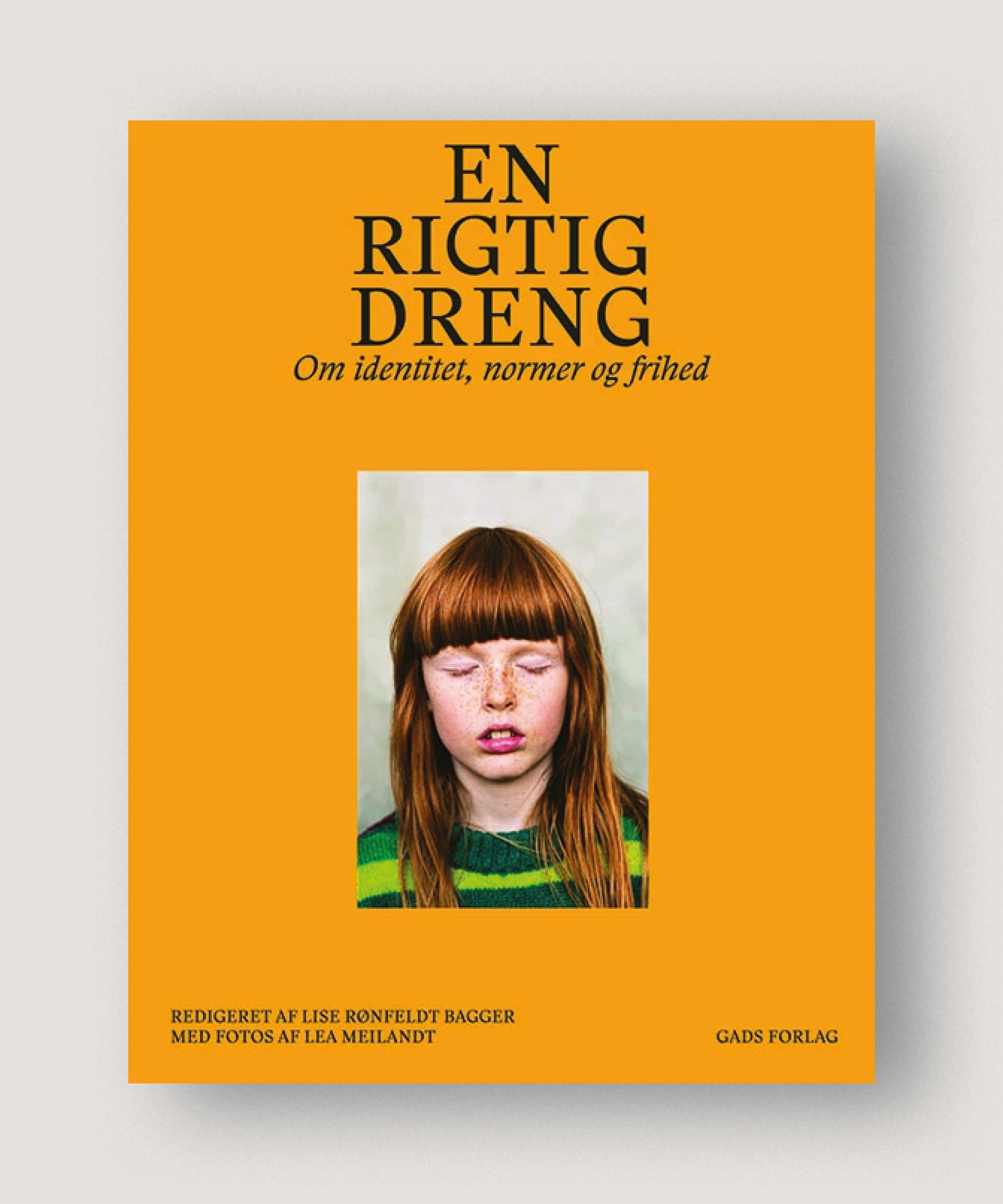 En rigtig dreng – Lise Rønfeldt Bagger og Lea Meilandt