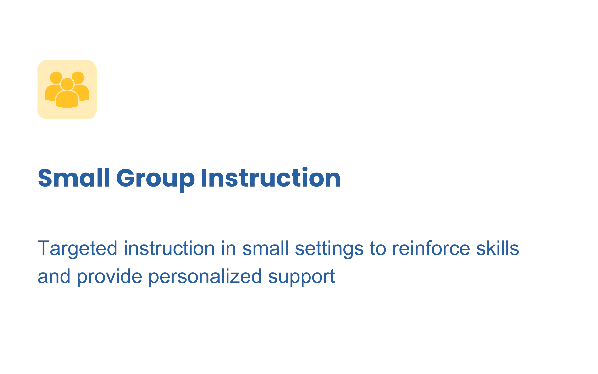 A presentation slide titled "Small Group Instruction" with a subtitle about targeted instruction in small settings to reinforce skills and provide personalized support.